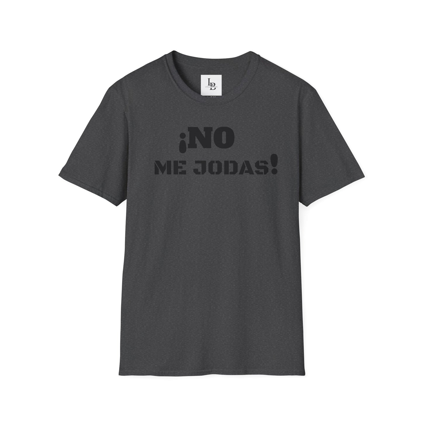 No me Jodas!, Unisex Softstyle T-Shirt