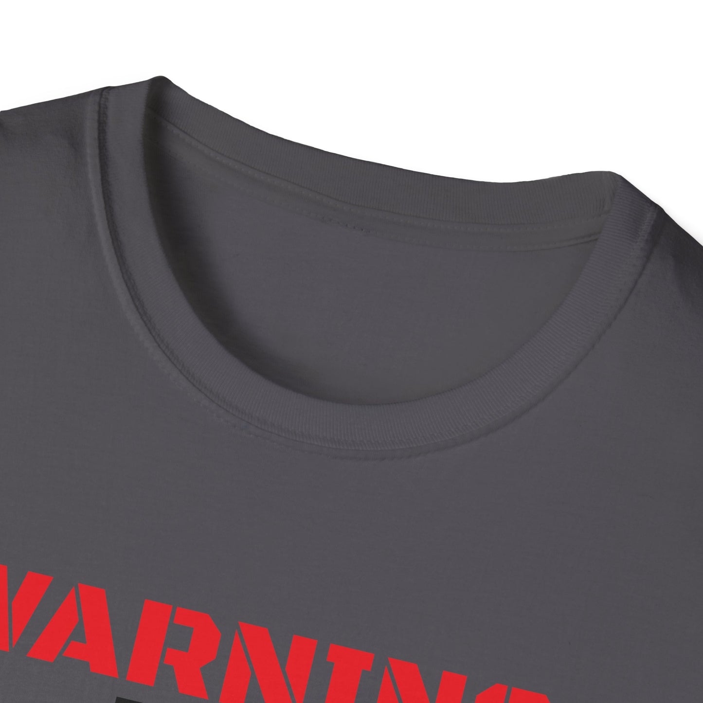 WARNING: Not Today!!, Unisex Softstyle T-Shirt
