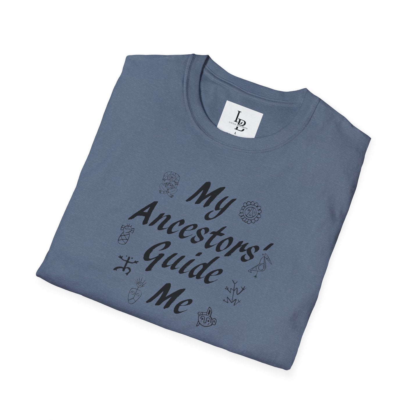 My Ancestors' Guide Me, Unisex Softstyle T-Shirt
