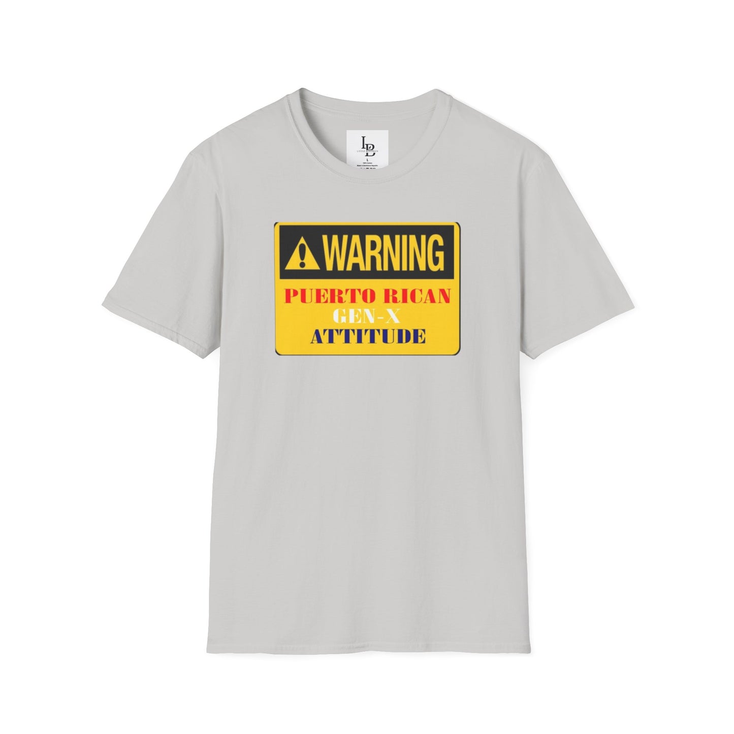 Warning: Puerto Rican Gen-X Attitude, Unisex Softstyle T-Shirt