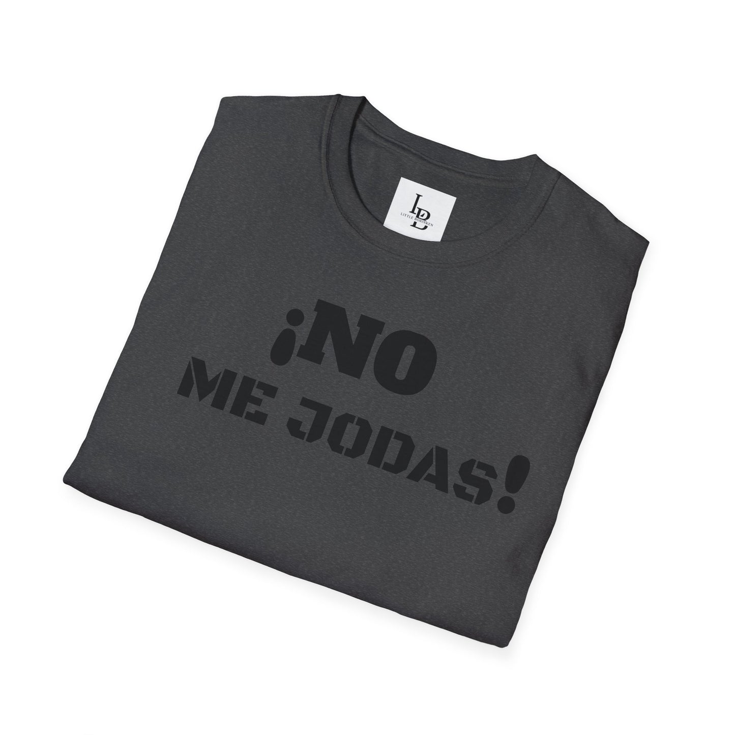 No me Jodas!, Unisex Softstyle T-Shirt