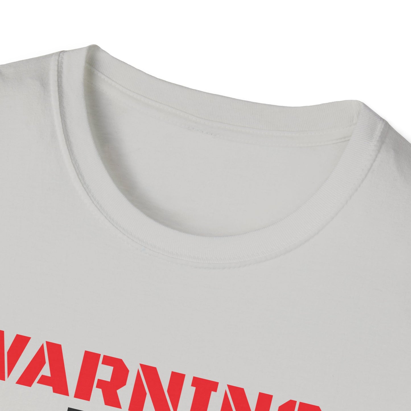 WARNING: Not Today!!, Unisex Softstyle T-Shirt