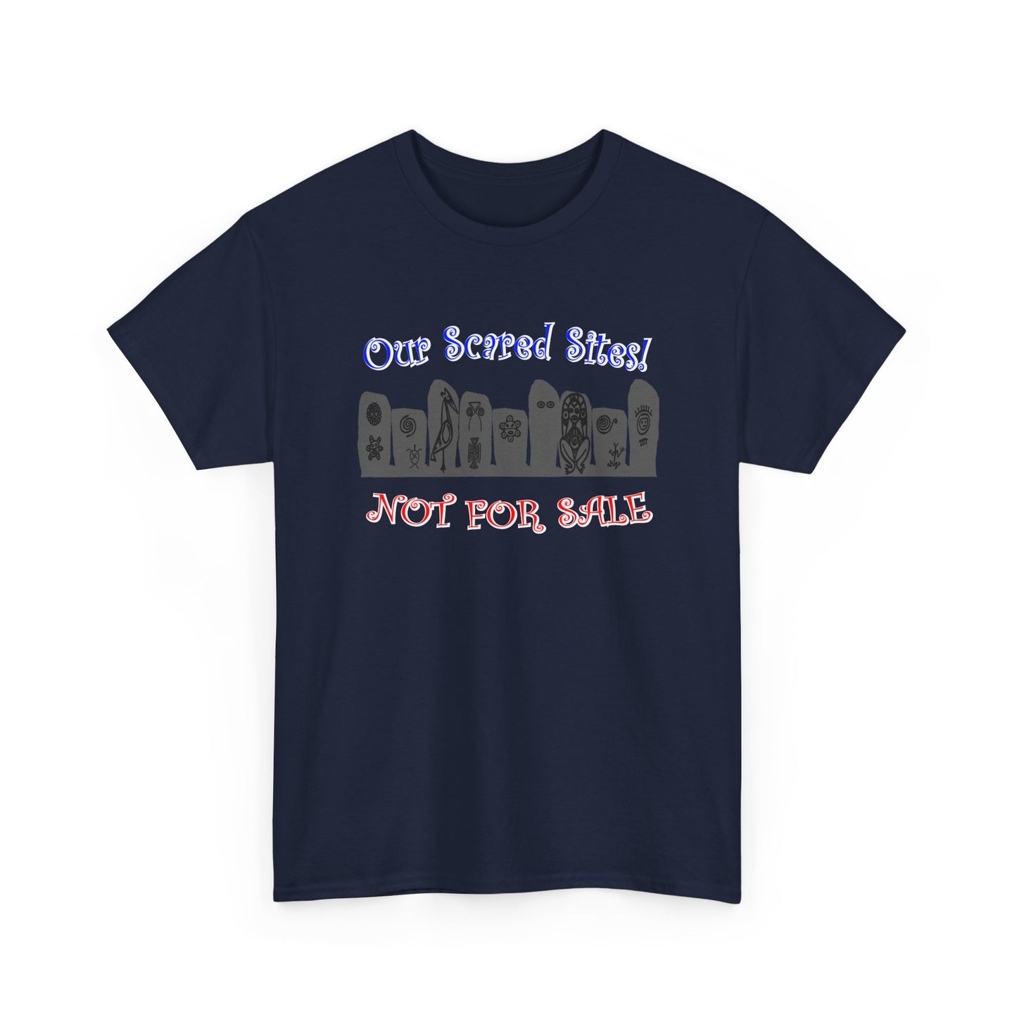 Our Sacred Sites! Not For Sale, Unisex Heavy Cotton Tee