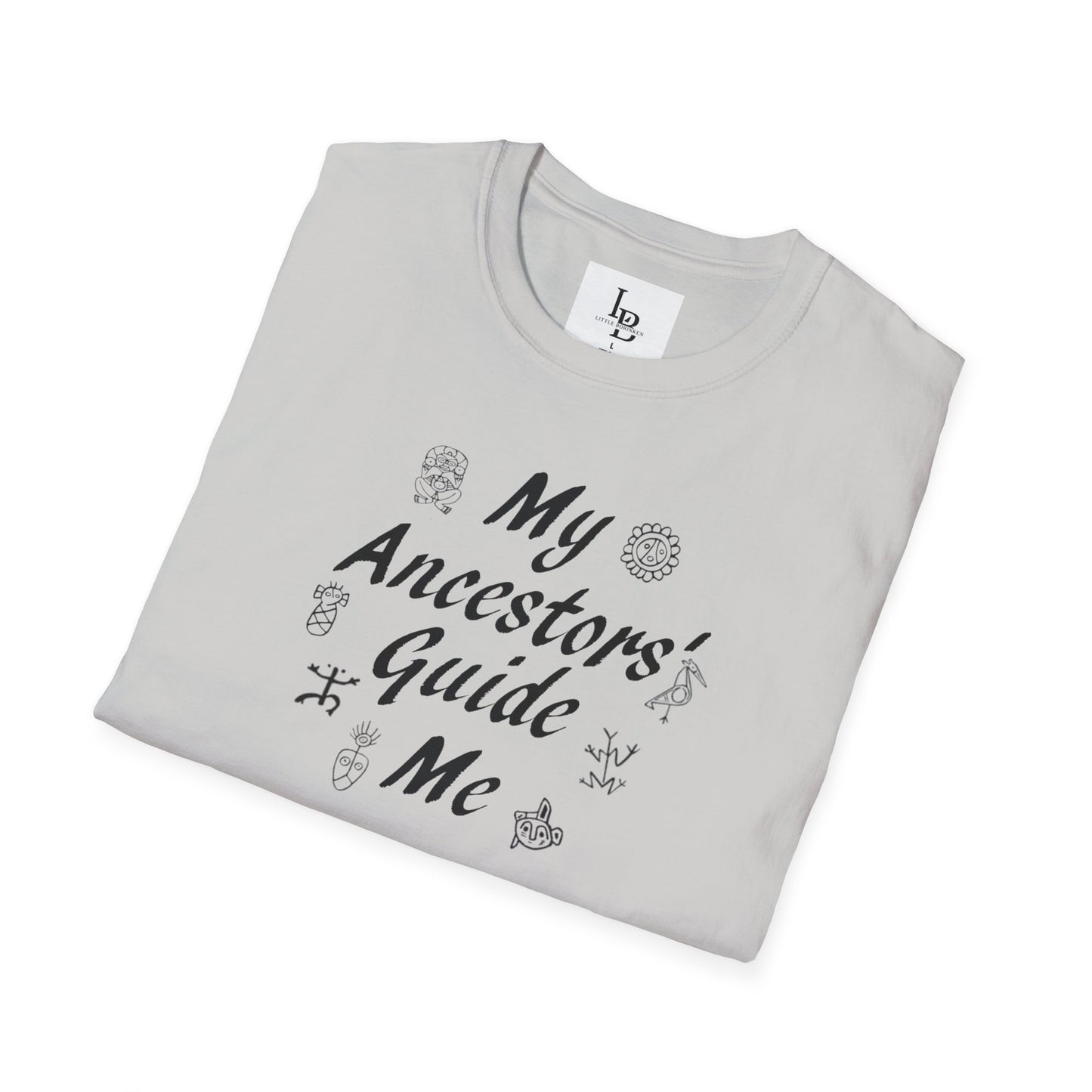 My Ancestors' Guide Me, Unisex Softstyle T-Shirt