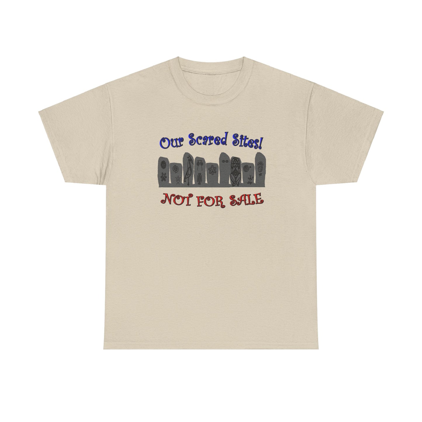 Our Sacred Sites! Not For Sale, Unisex Heavy Cotton Tee