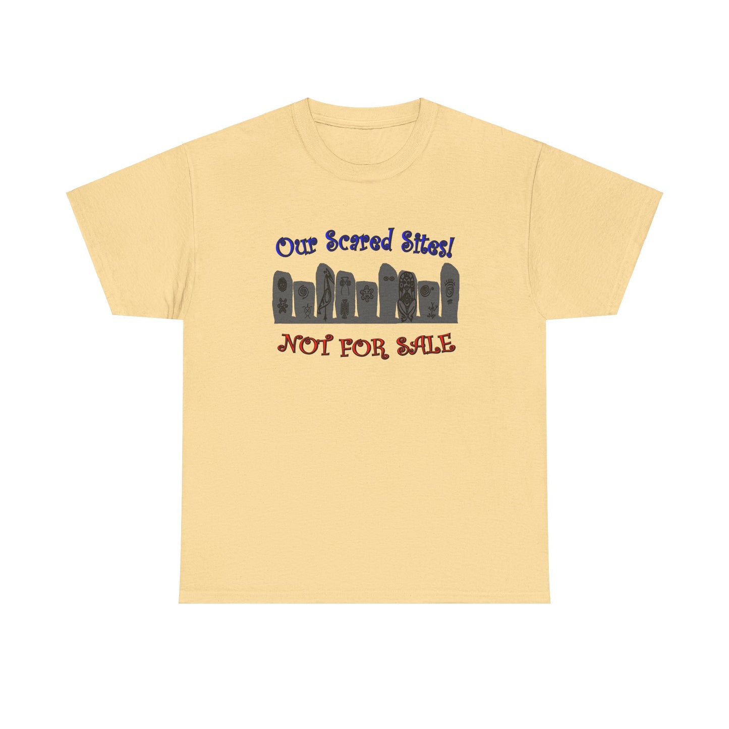 Our Sacred Sites! Not For Sale, Unisex Heavy Cotton Tee