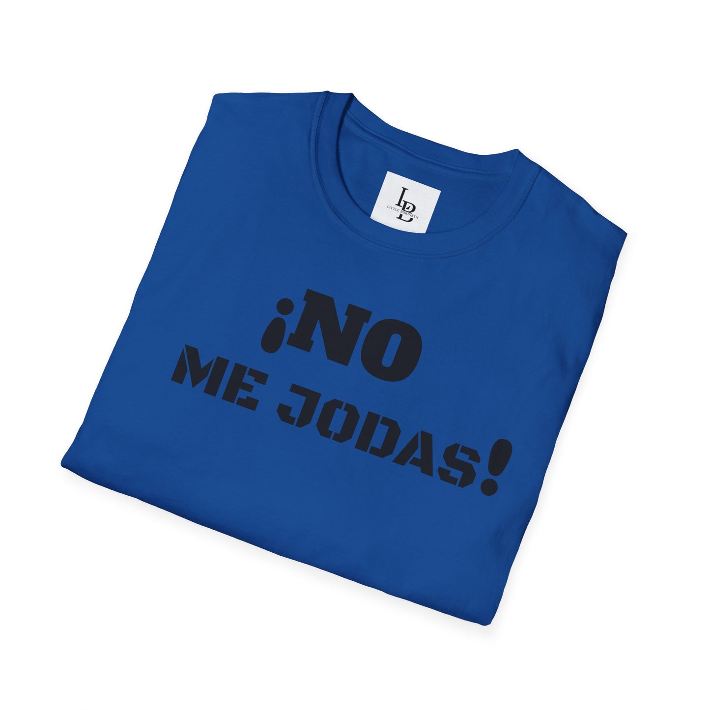 No me Jodas!, Unisex Softstyle T-Shirt