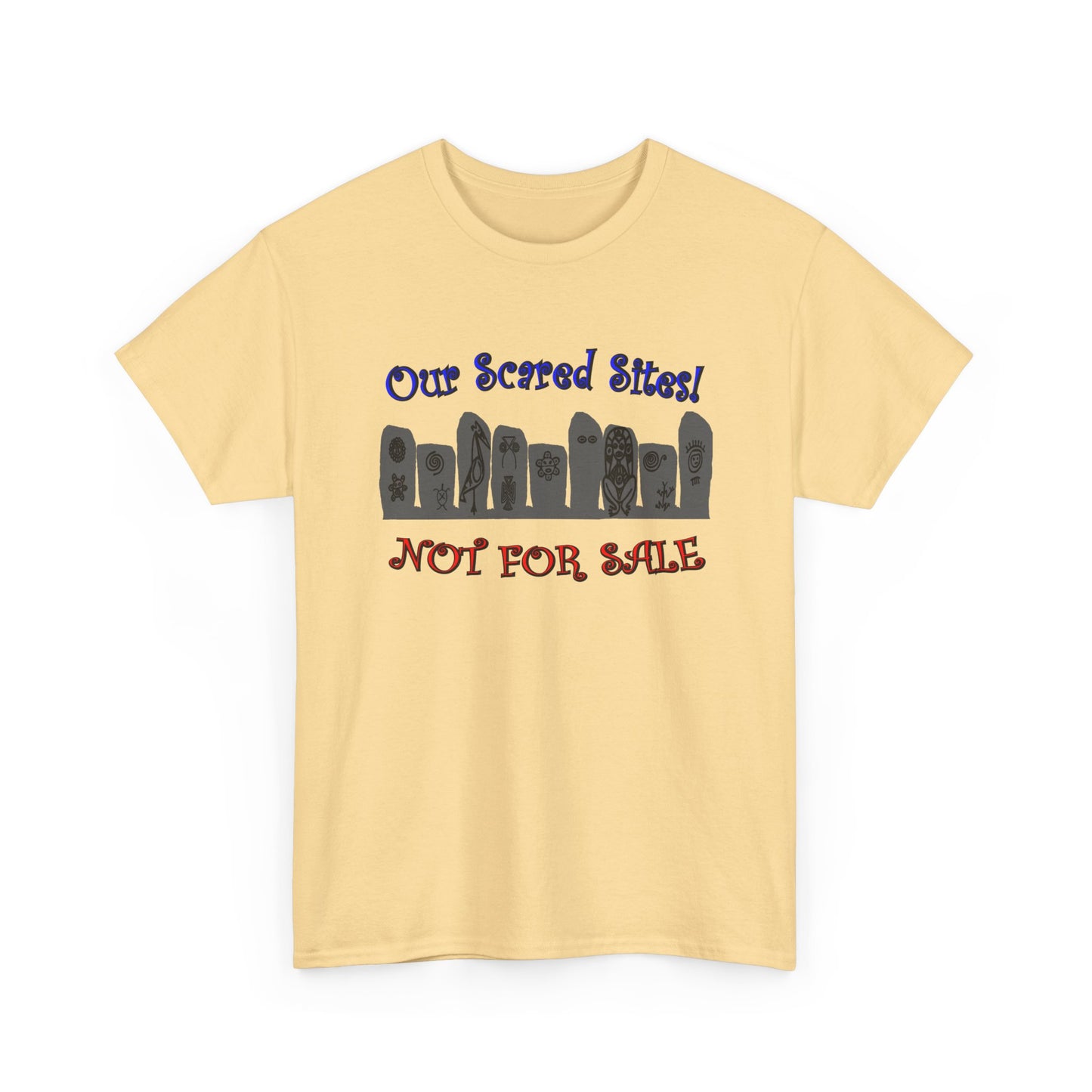 Our Sacred Sites! Not For Sale, Unisex Heavy Cotton Tee