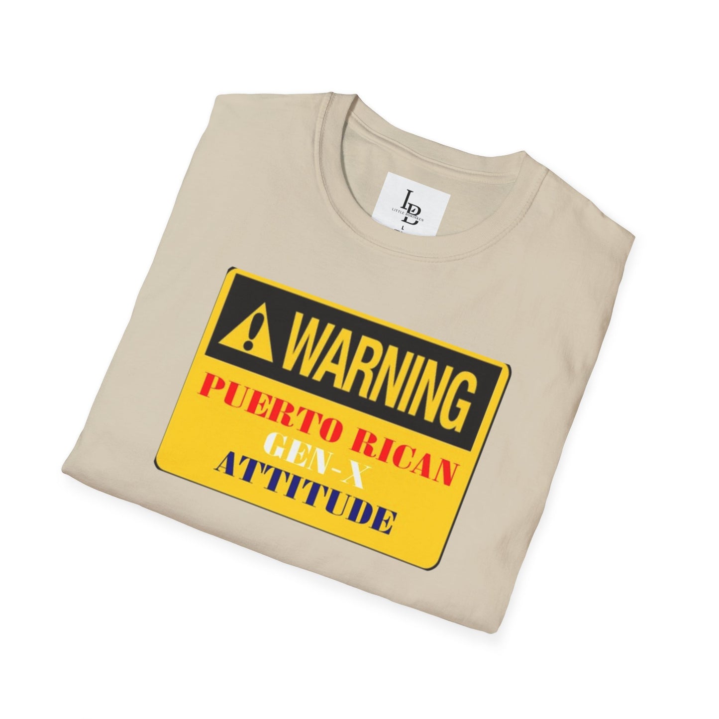 Warning: Puerto Rican Gen-X Attitude, Unisex Softstyle T-Shirt