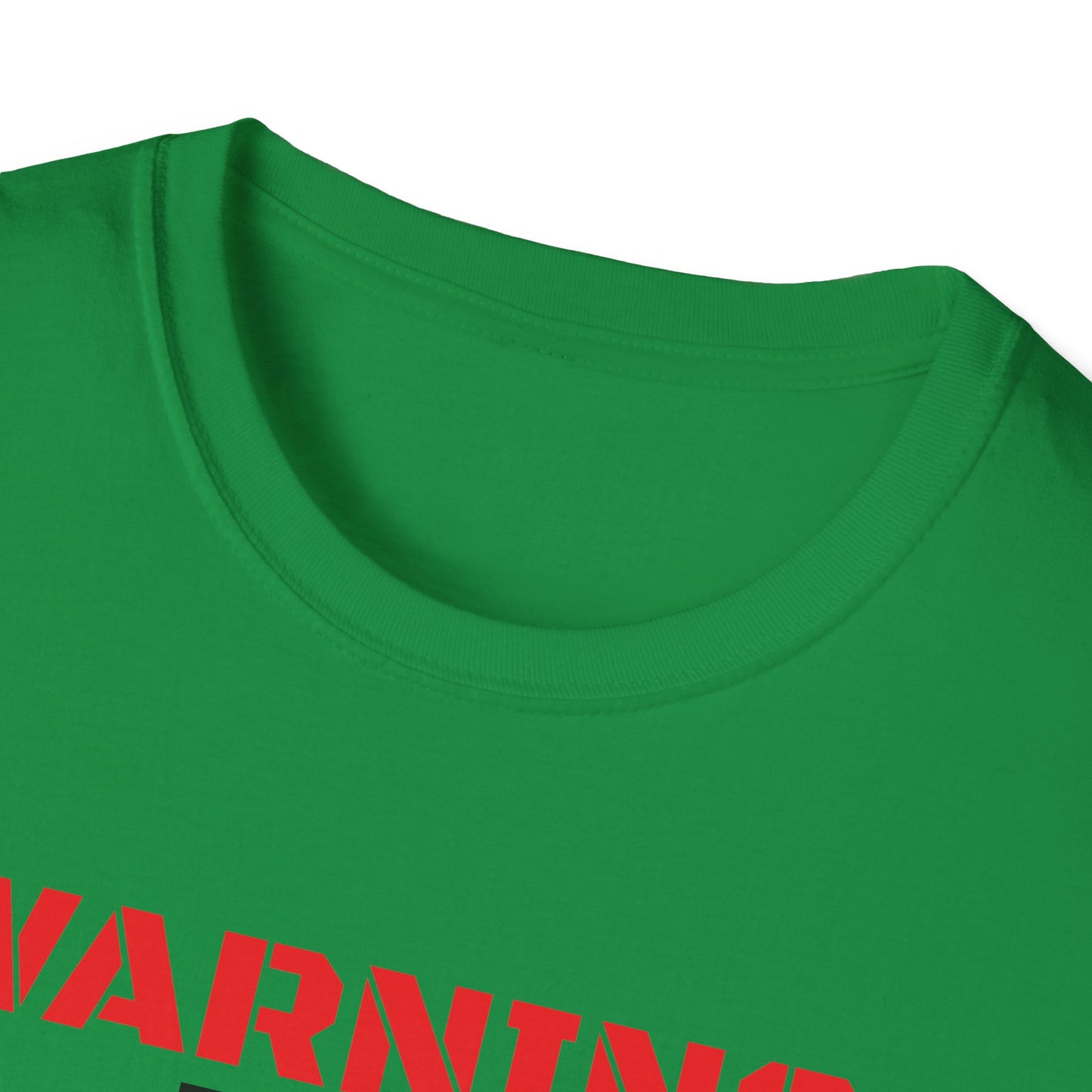 WARNING: Not Today!!, Unisex Softstyle T-Shirt