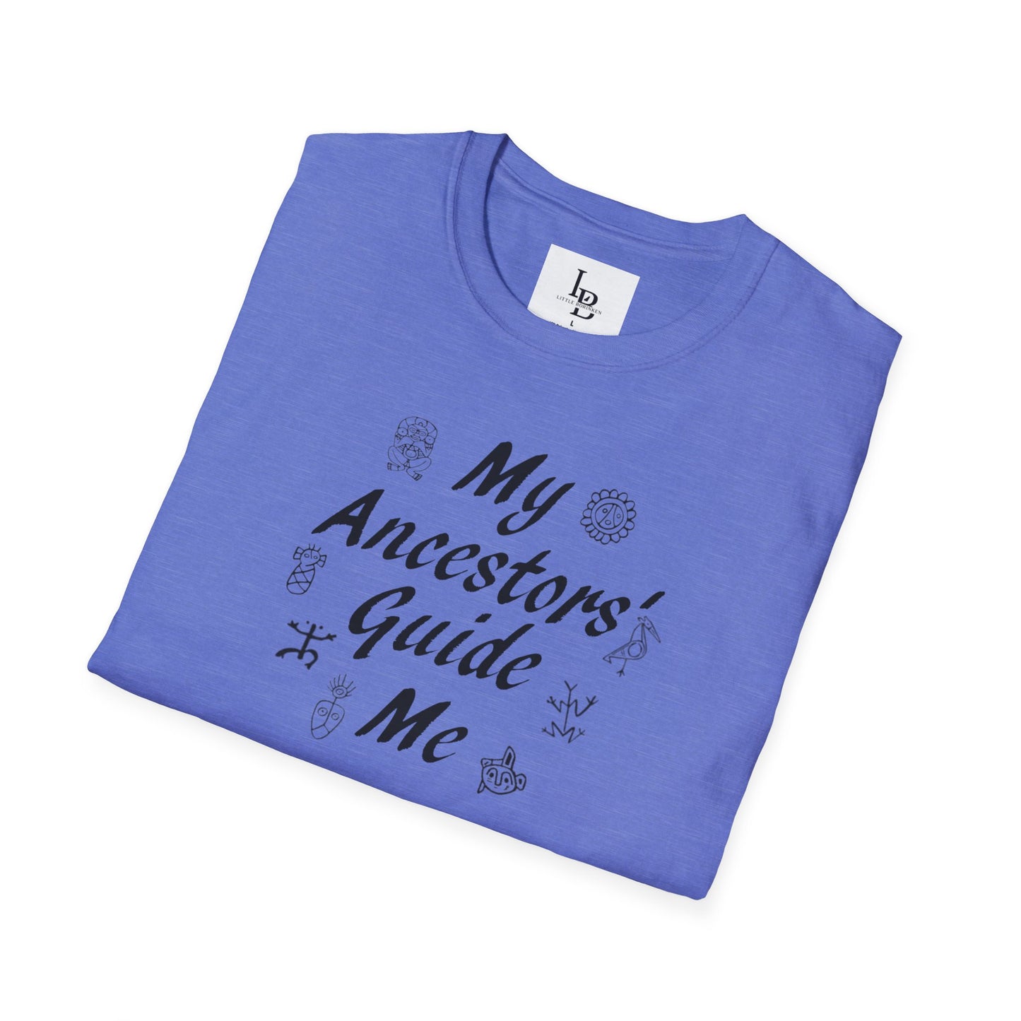 My Ancestors' Guide Me, Unisex Softstyle T-Shirt