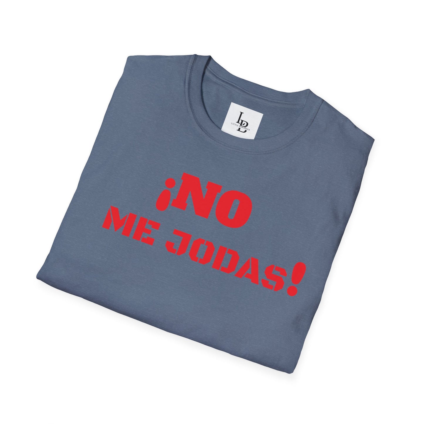 No me Jodas!, Unisex Softstyle T-Shirt