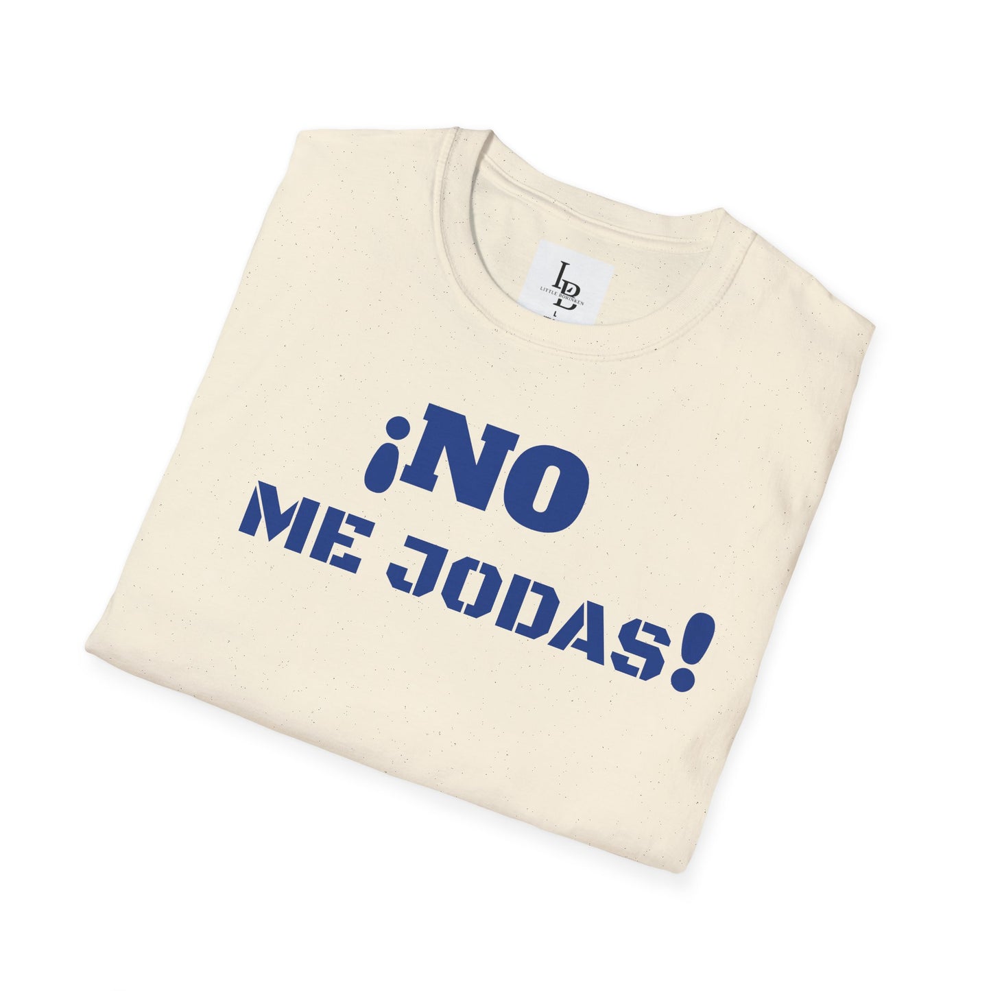 No me Jodas!, Unisex Softstyle T-Shirt