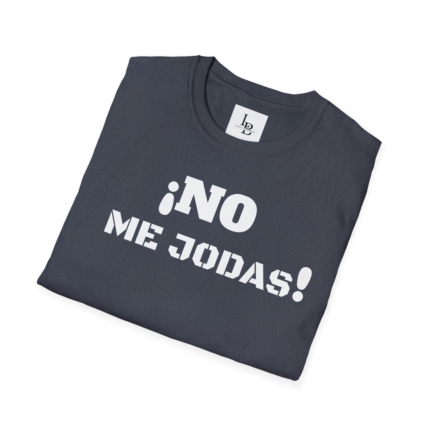 No me Jodas!, Unisex Softstyle T-Shirt