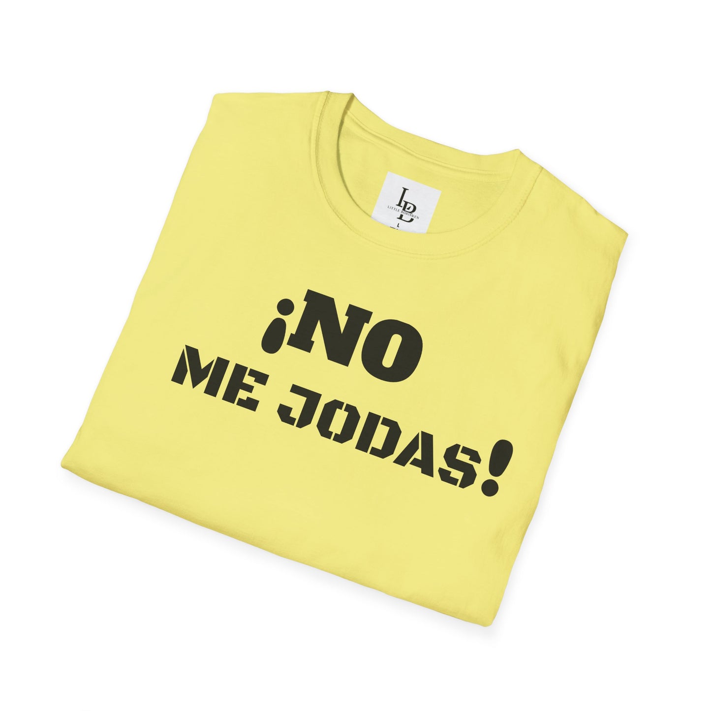 No me Jodas!, Unisex Softstyle T-Shirt