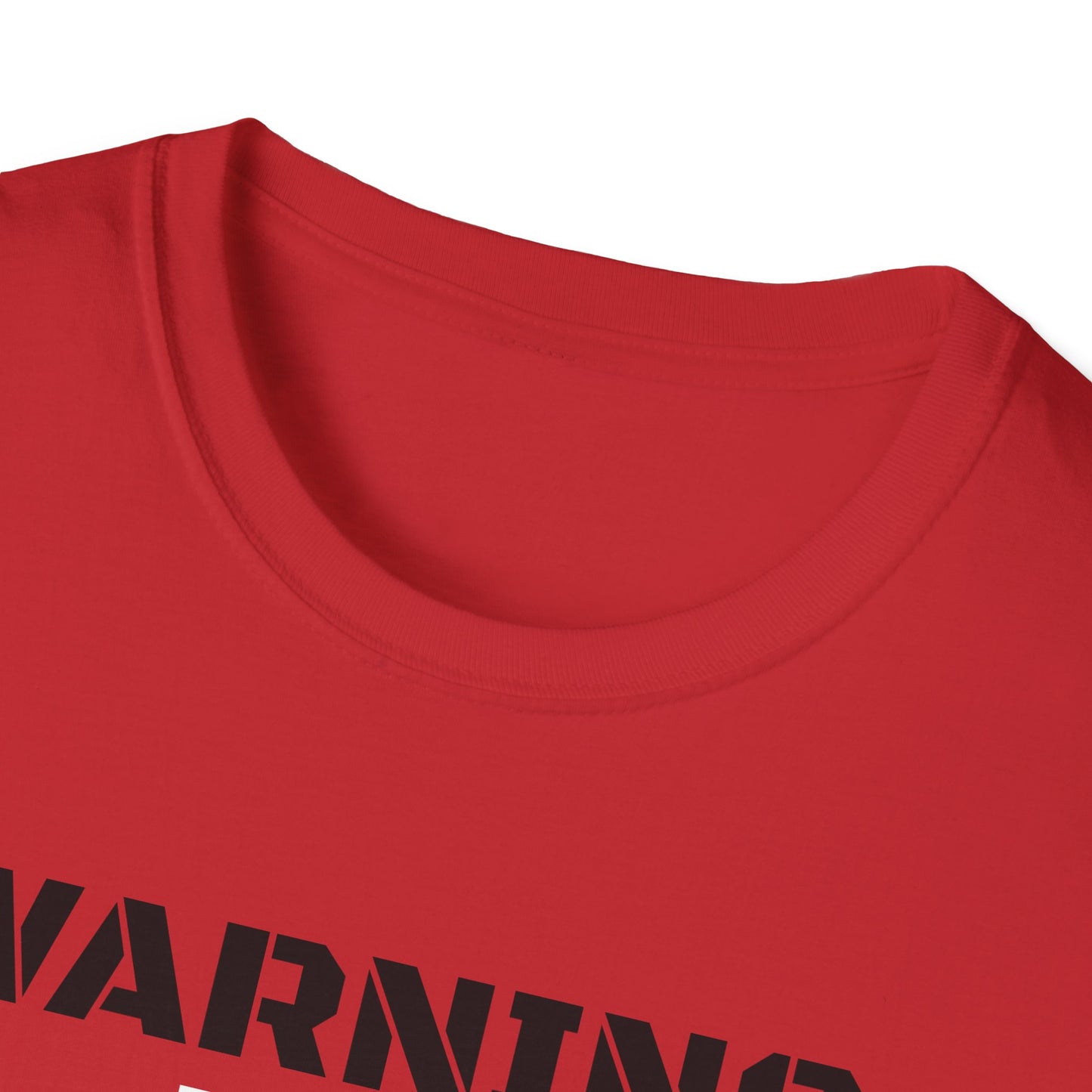 WARNING: Not Today!!, Unisex Softstyle T-Shirt