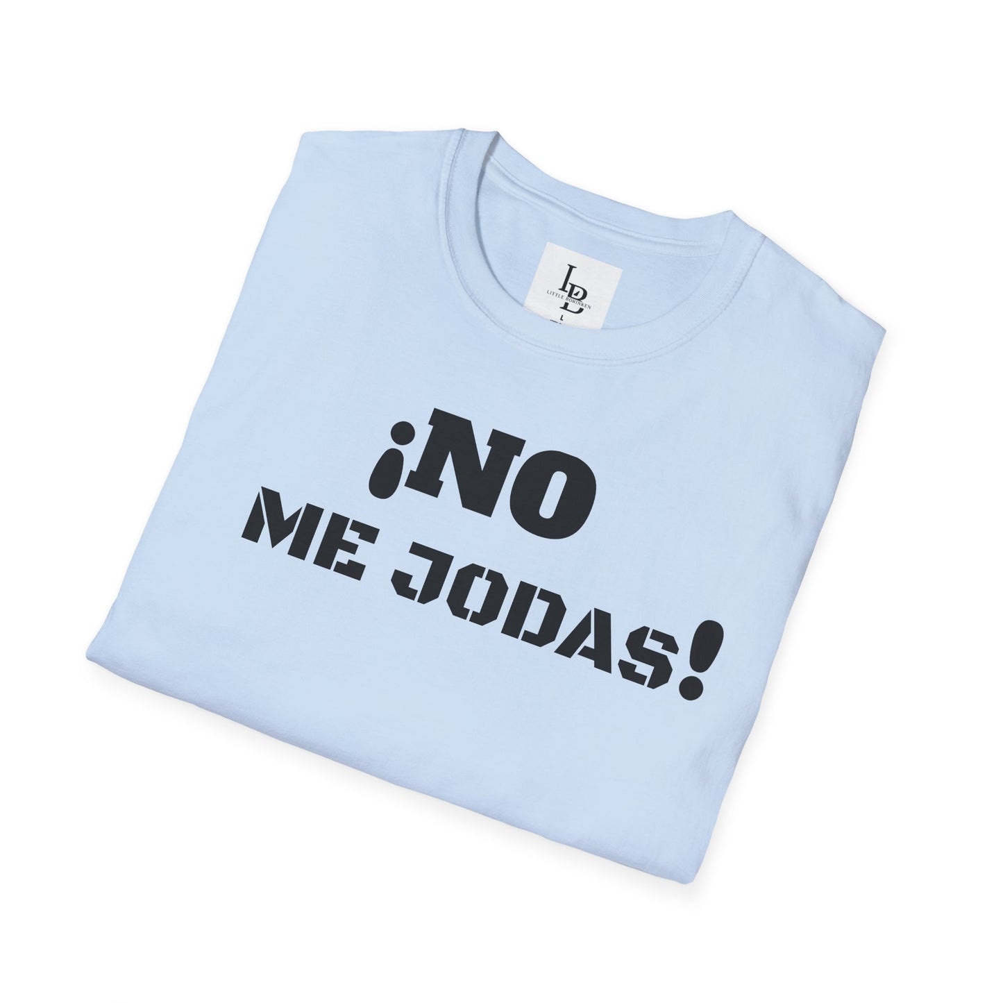 No me Jodas!, Unisex Softstyle T-Shirt