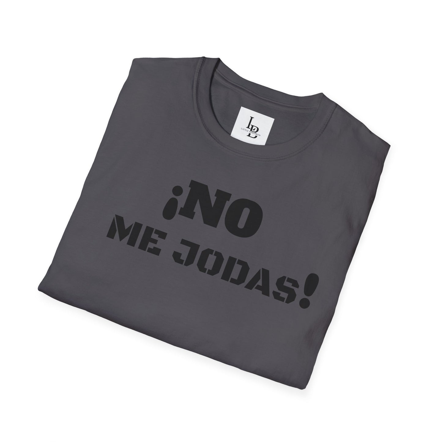 No me Jodas!, Unisex Softstyle T-Shirt