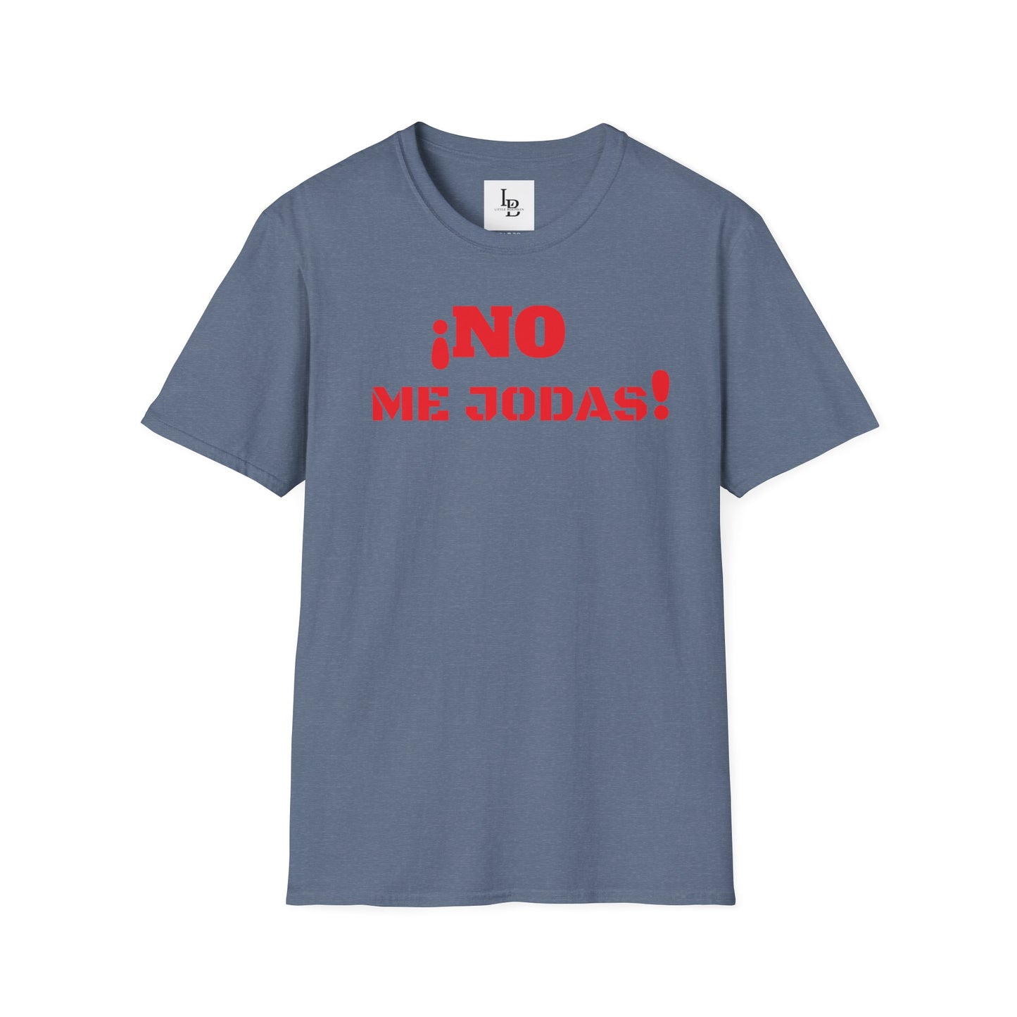 No me Jodas!, Unisex Softstyle T-Shirt