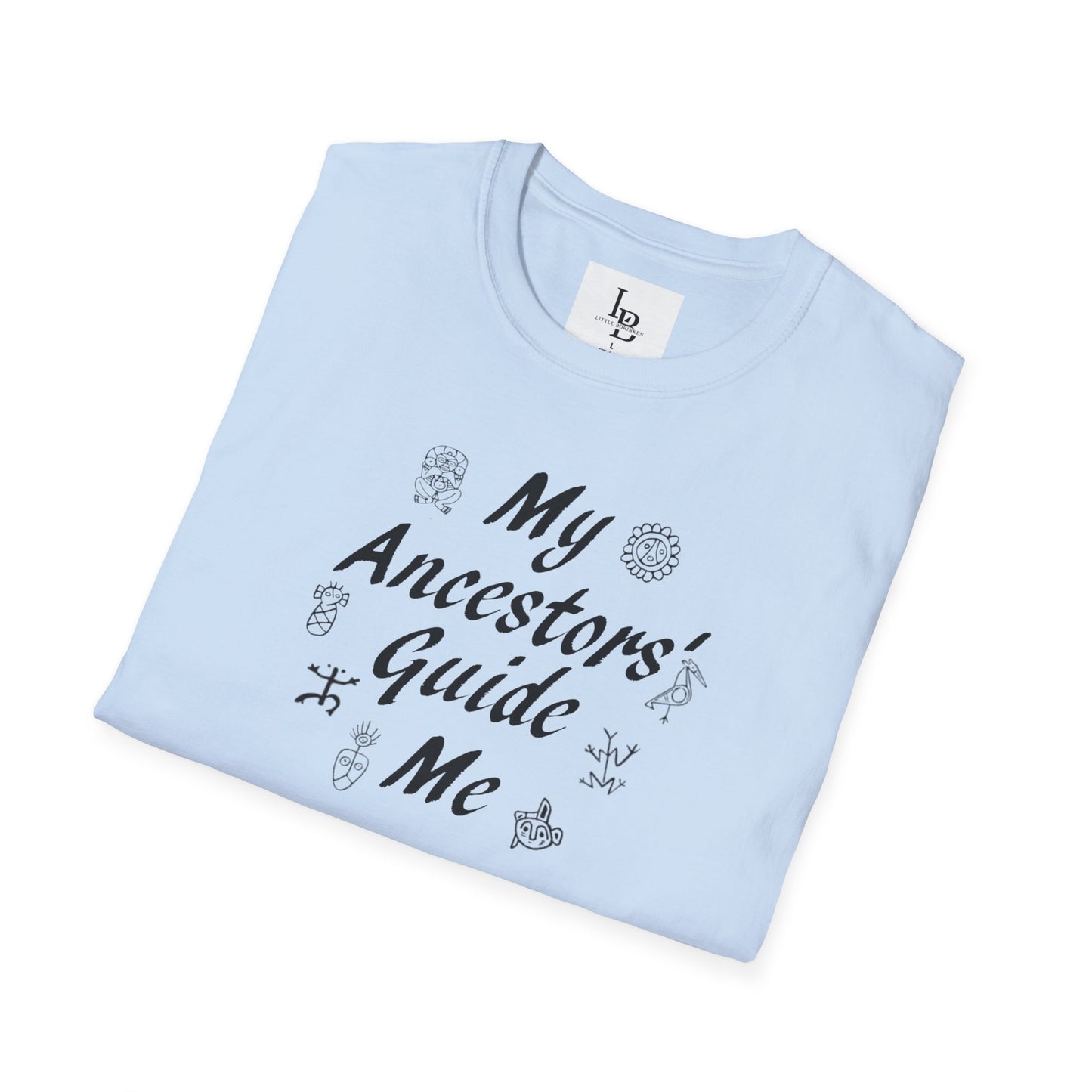 My Ancestors' Guide Me, Unisex Softstyle T-Shirt