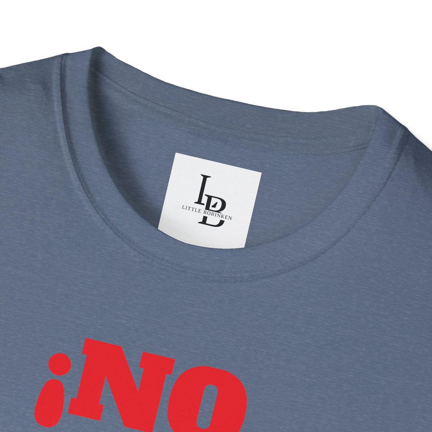 No me Jodas!, Unisex Softstyle T-Shirt