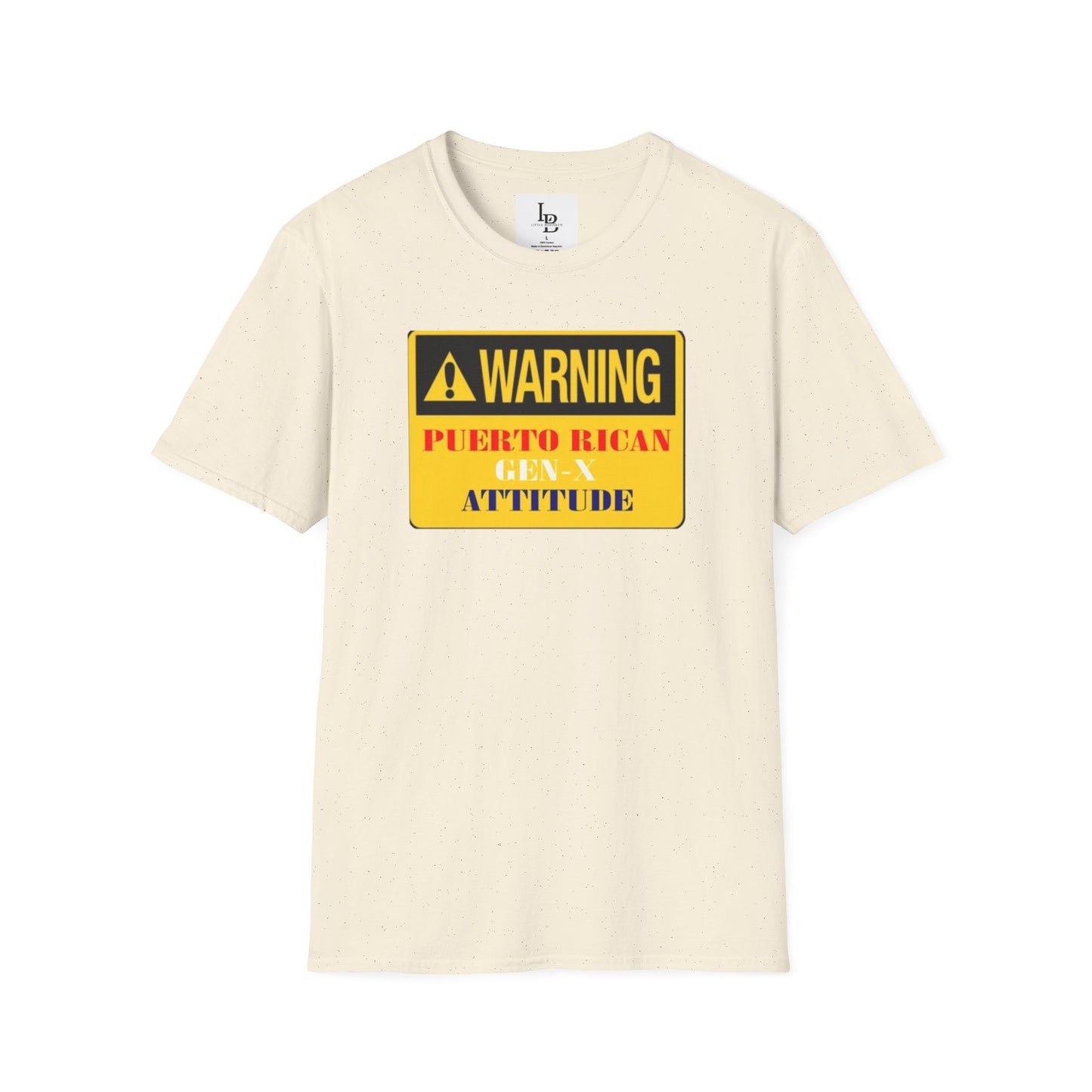 Warning: Puerto Rican Gen-X Attitude, Unisex Softstyle T-Shirt