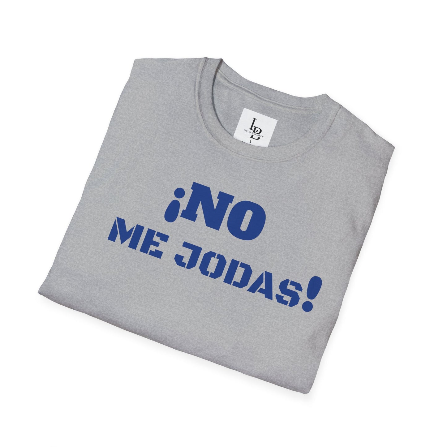 No me Jodas!, Unisex Softstyle T-Shirt