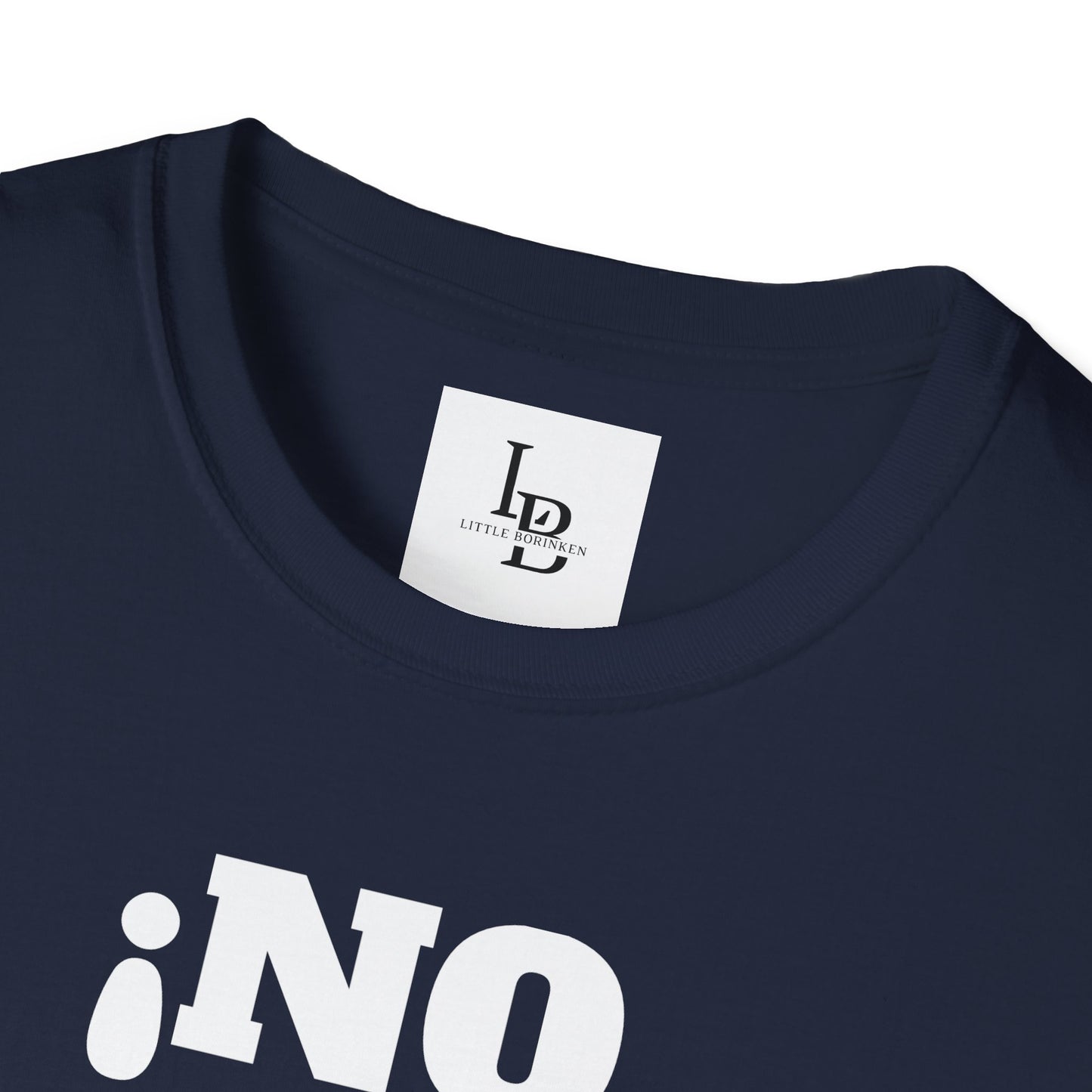 No me Jodas!, Unisex Softstyle T-Shirt