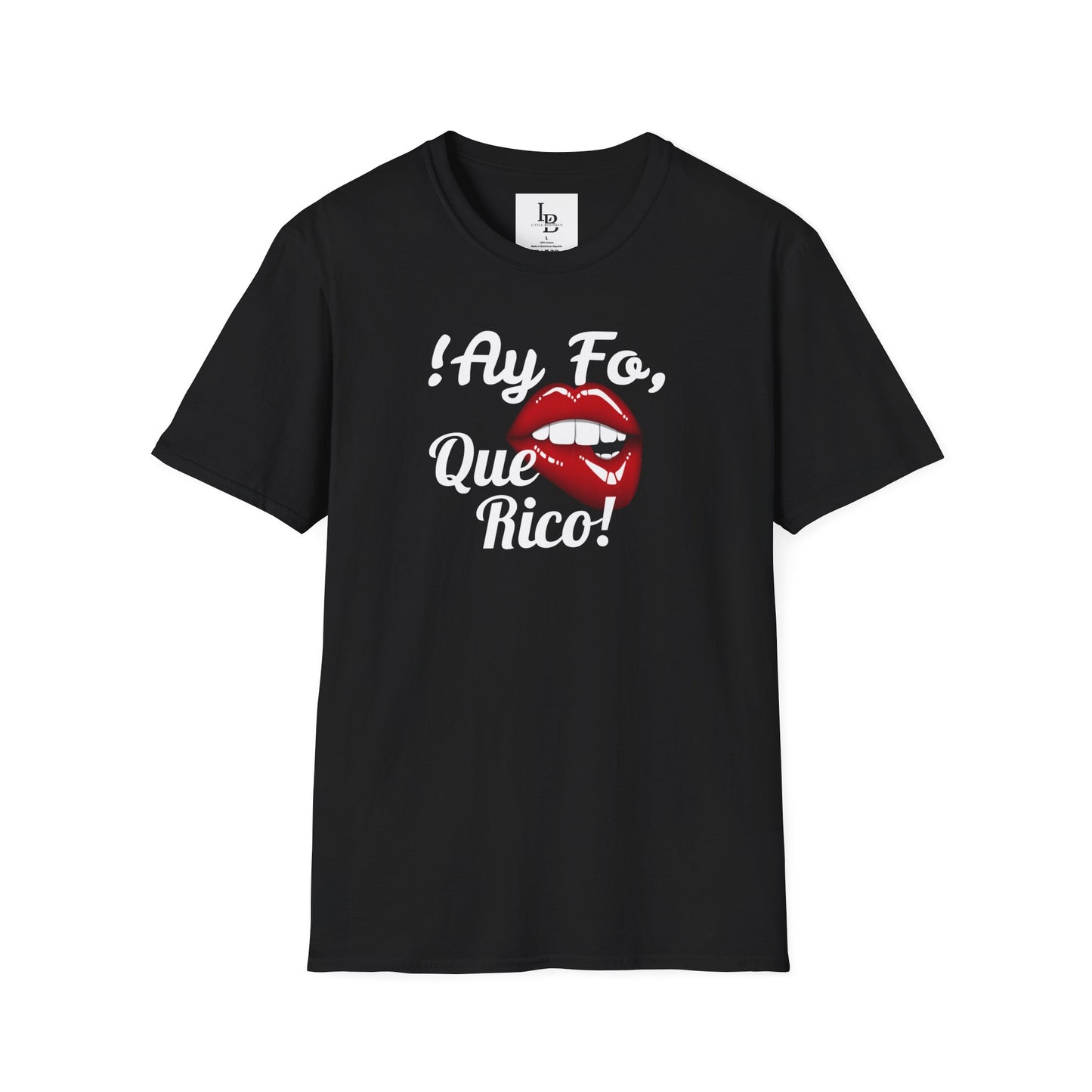 !Ay Fo, Que Rico!, Unisex Softstyle T-Shirt