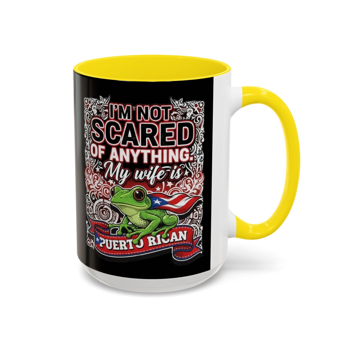 I'M NOT SCARED OF ANYTHING..., Colorful Accent Mugs, 11oz