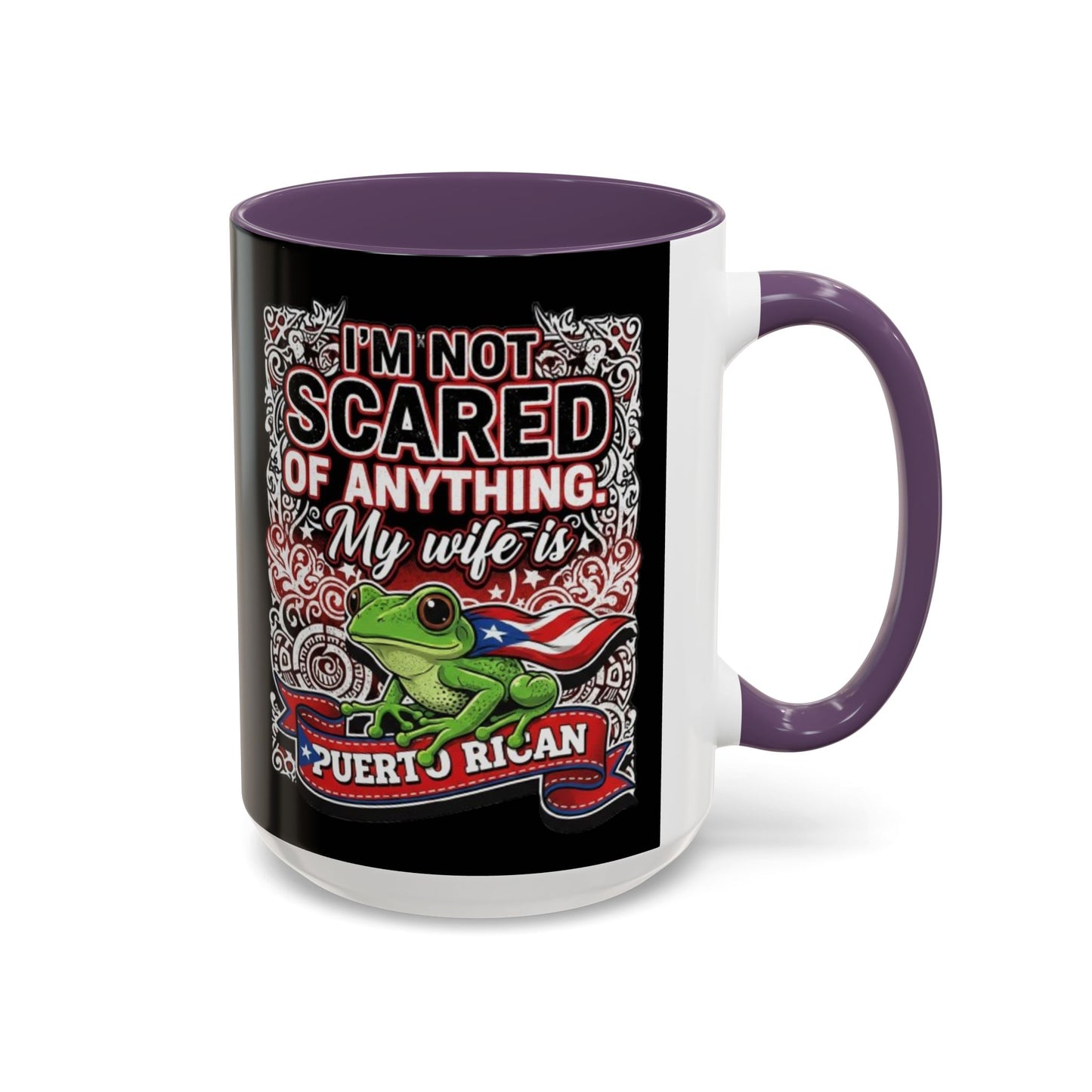 I'M NOT SCARED OF ANYTHING..., Colorful Accent Mugs, 11oz