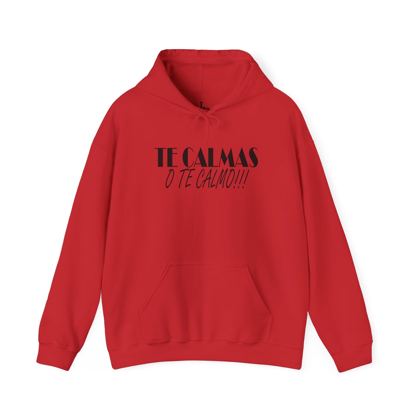 TE CALMAS O TE CALMO Unisex Hoodie, Cozy Sweatshirt, Casual Wear, Gifts for Adventures, Pride Apparel, Comfortable Streetwear