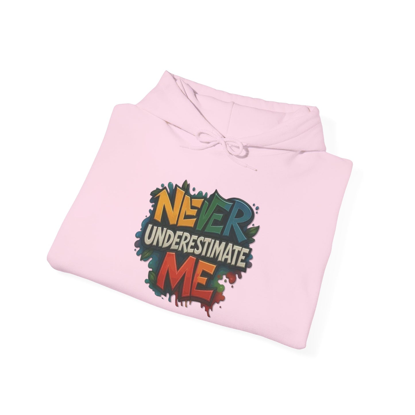 Never Underestimate Me Unisex Hoodie, Cozy Sweatshirt, Casual Wear, Gifts for Adventures, Pride Apparel, Comfortable Streetwear