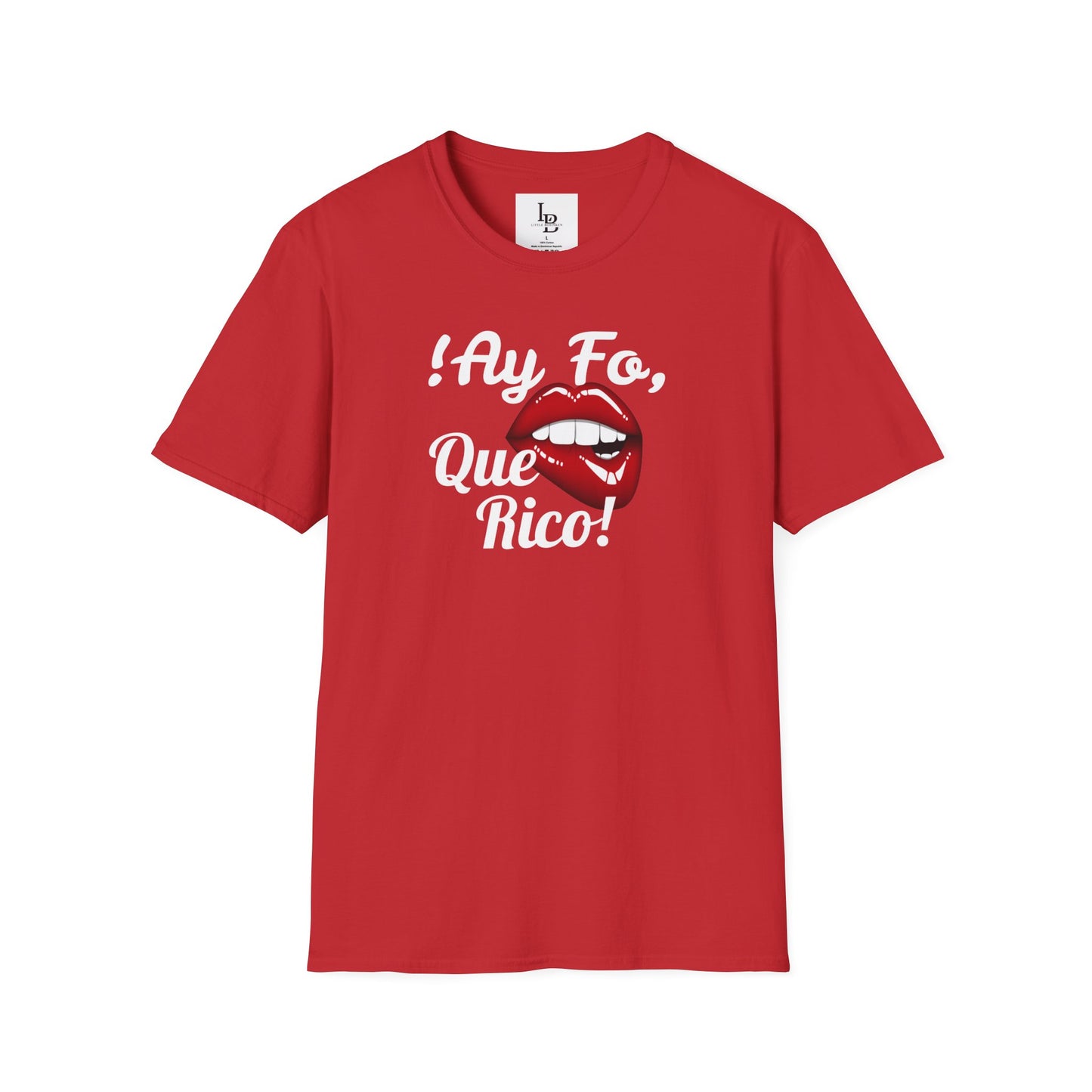 !Ay Fo, Que Rico!, Unisex Softstyle T-Shirt