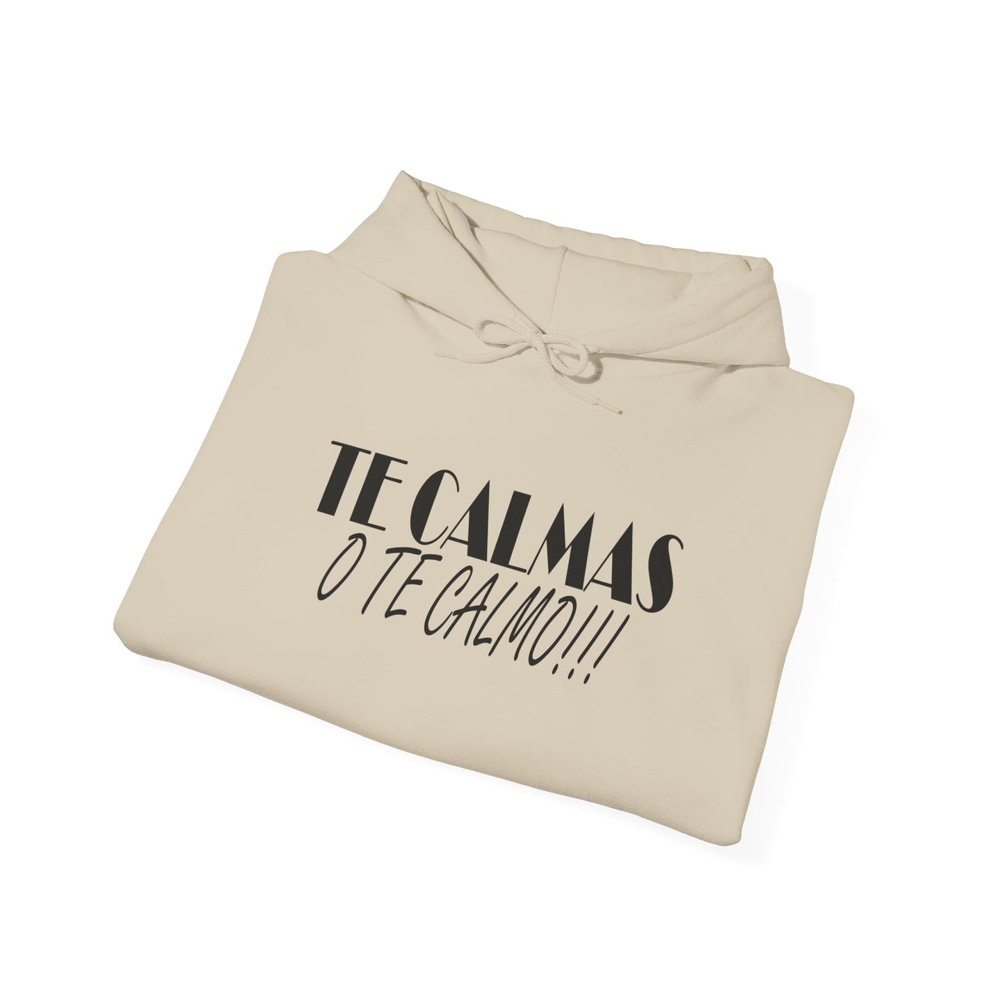 TE CALMAS O TE CALMO Unisex Hoodie, Cozy Sweatshirt, Casual Wear, Gifts for Adventures, Pride Apparel, Comfortable Streetwear