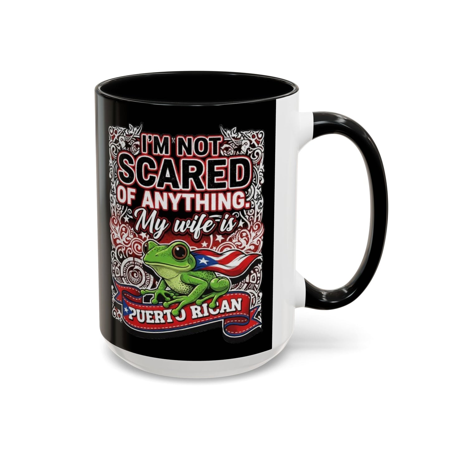 I'M NOT SCARED OF ANYTHING..., Colorful Accent Mugs, 11oz