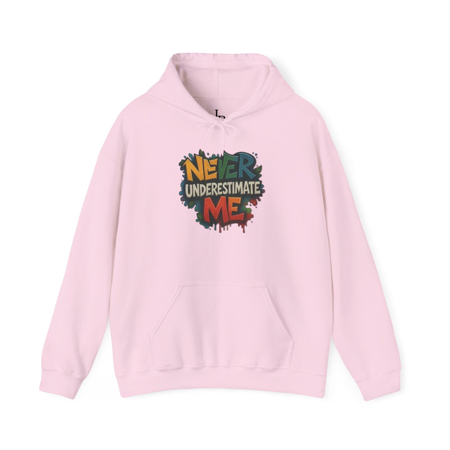 Never Underestimate Me Unisex Hoodie, Cozy Sweatshirt, Casual Wear, Gifts for Adventures, Pride Apparel, Comfortable Streetwear