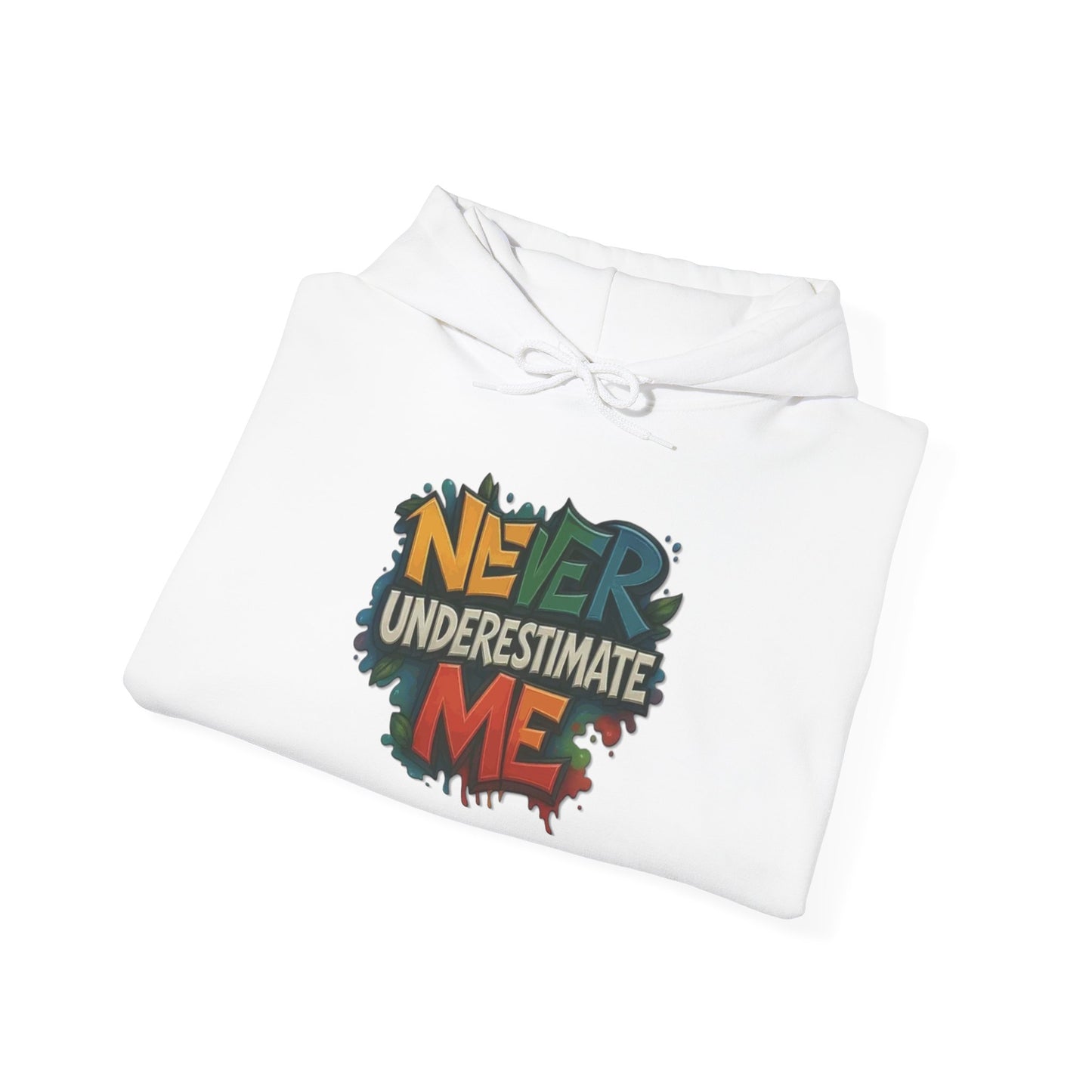 Never Underestimate Me Unisex Hoodie, Cozy Sweatshirt, Casual Wear, Gifts for Adventures, Pride Apparel, Comfortable Streetwear