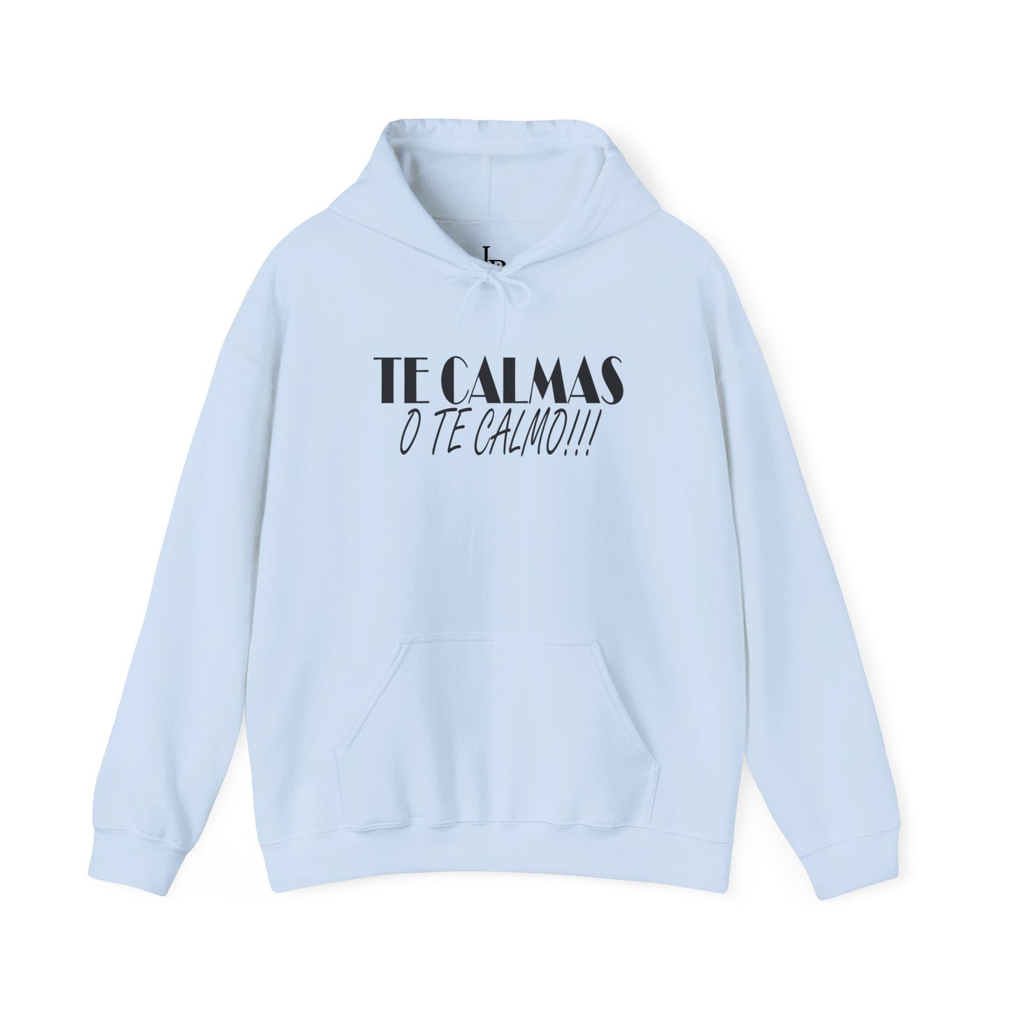 TE CALMAS O TE CALMO Unisex Hoodie, Cozy Sweatshirt, Casual Wear, Gifts for Adventures, Pride Apparel, Comfortable Streetwear