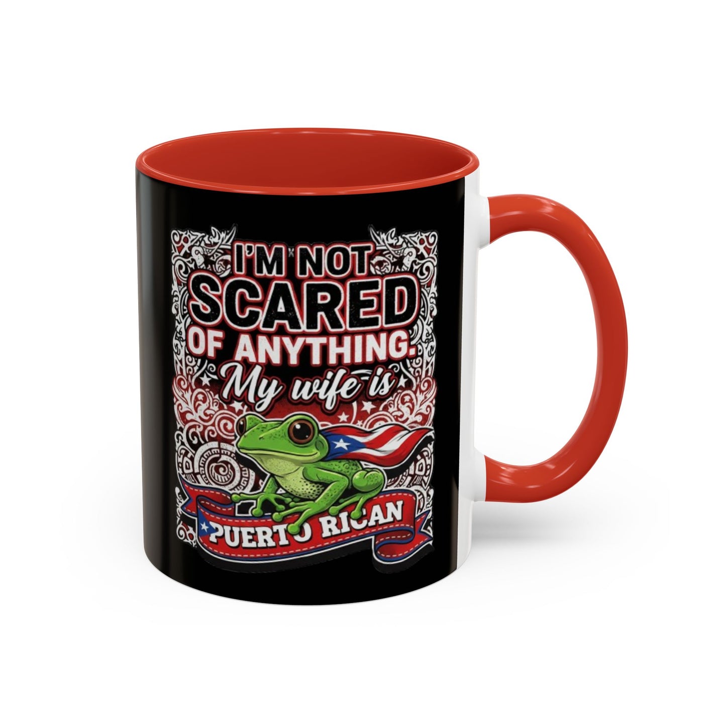 I'M NOT SCARED OF ANYTHING..., Colorful Accent Mugs, 11oz