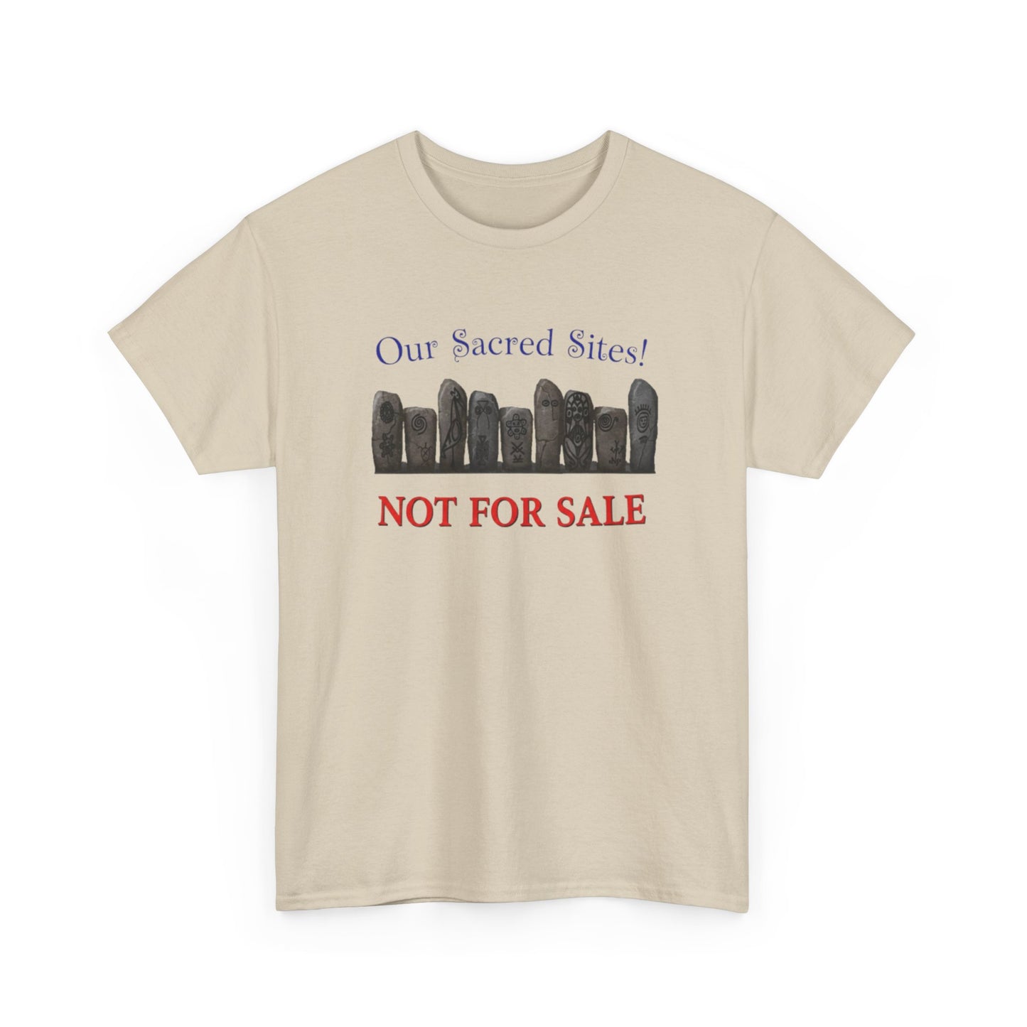 Our Sacred Sites! Not For Sale, Unisex Heavy Cotton Tee