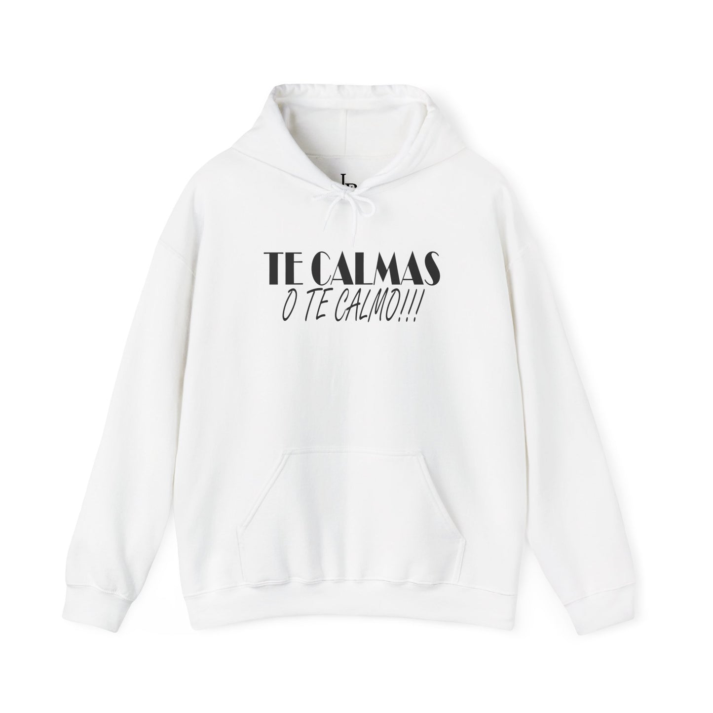 TE CALMAS O TE CALMO Unisex Hoodie, Cozy Sweatshirt, Casual Wear, Gifts for Adventures, Pride Apparel, Comfortable Streetwear
