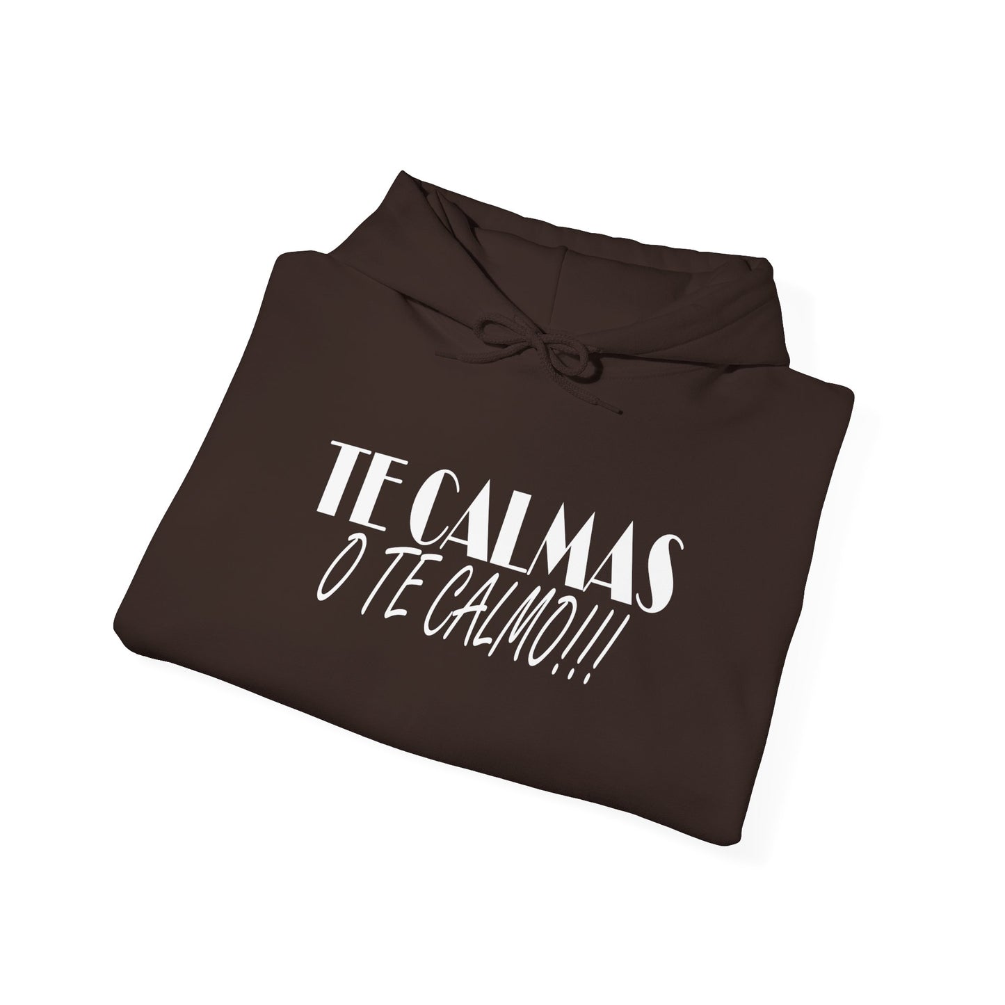 TE CALMAS O TE CALMO Unisex Hoodie, Cozy Sweatshirt, Casual Wear, Gifts for Adventures, Pride Apparel, Comfortable Streetwear