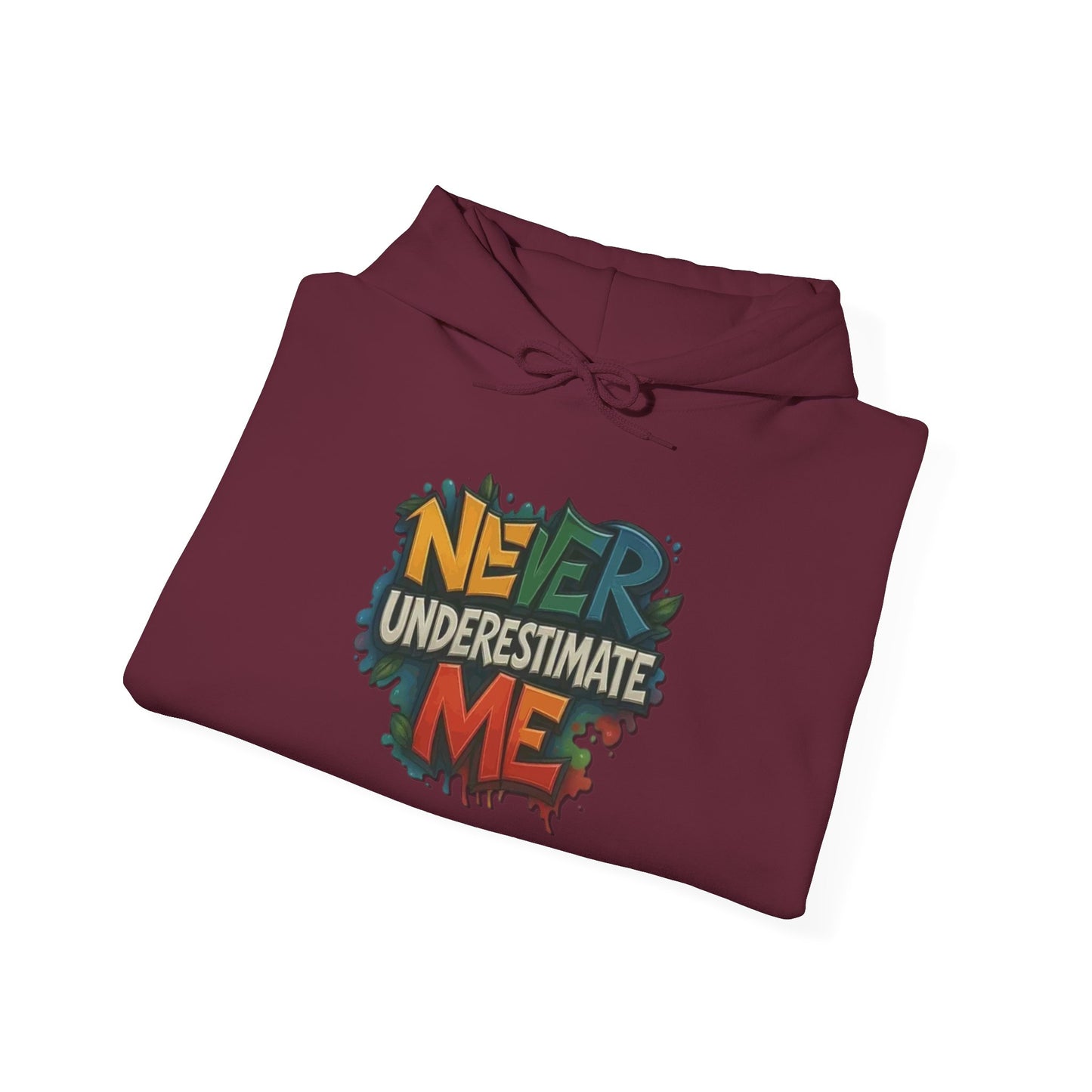 Never Underestimate Me Unisex Hoodie, Cozy Sweatshirt, Casual Wear, Gifts for Adventures, Pride Apparel, Comfortable Streetwear