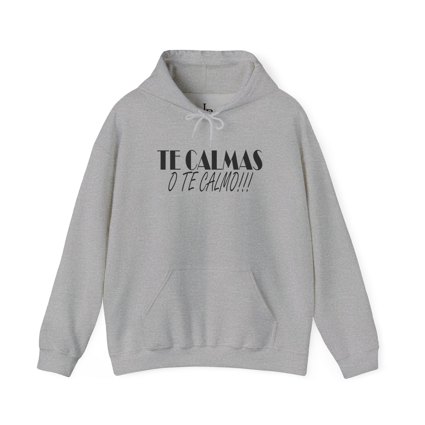 TE CALMAS O TE CALMO Unisex Hoodie, Cozy Sweatshirt, Casual Wear, Gifts for Adventures, Pride Apparel, Comfortable Streetwear