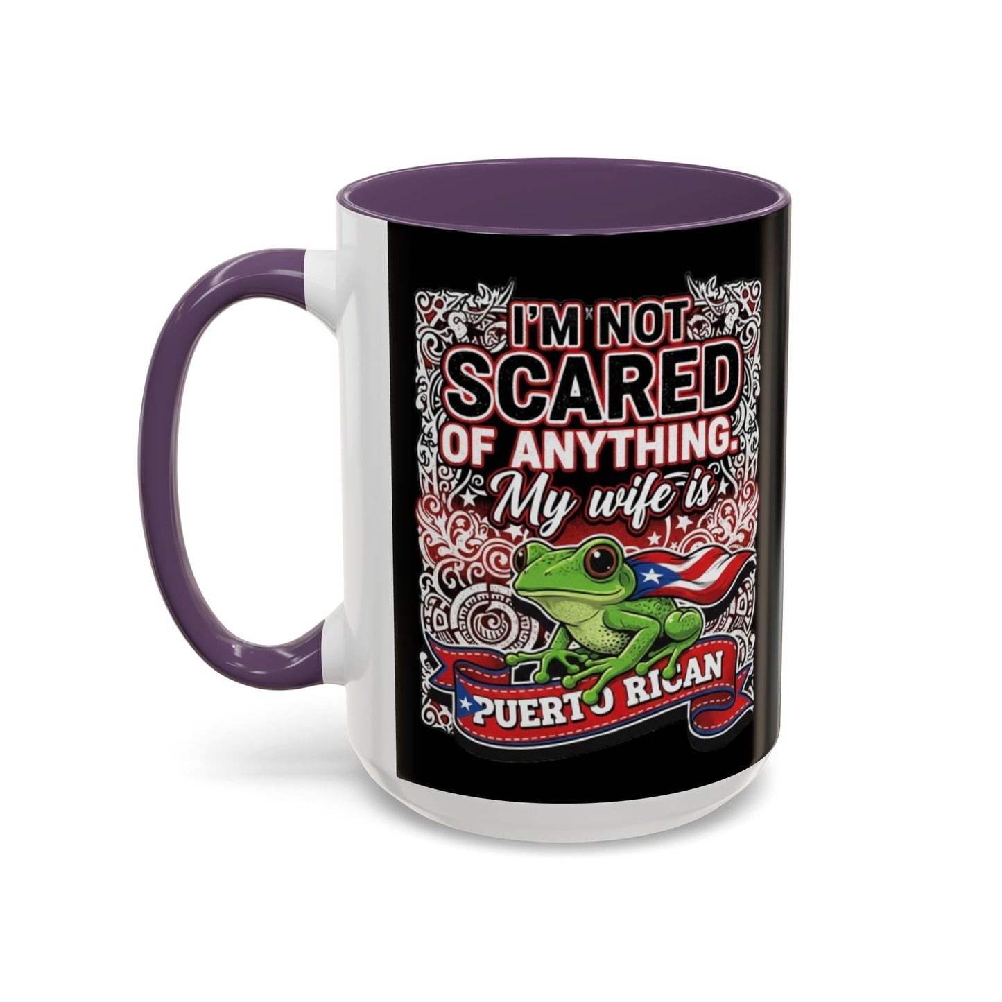 I'M NOT SCARED OF ANYTHING..., Colorful Accent Mugs, 11oz