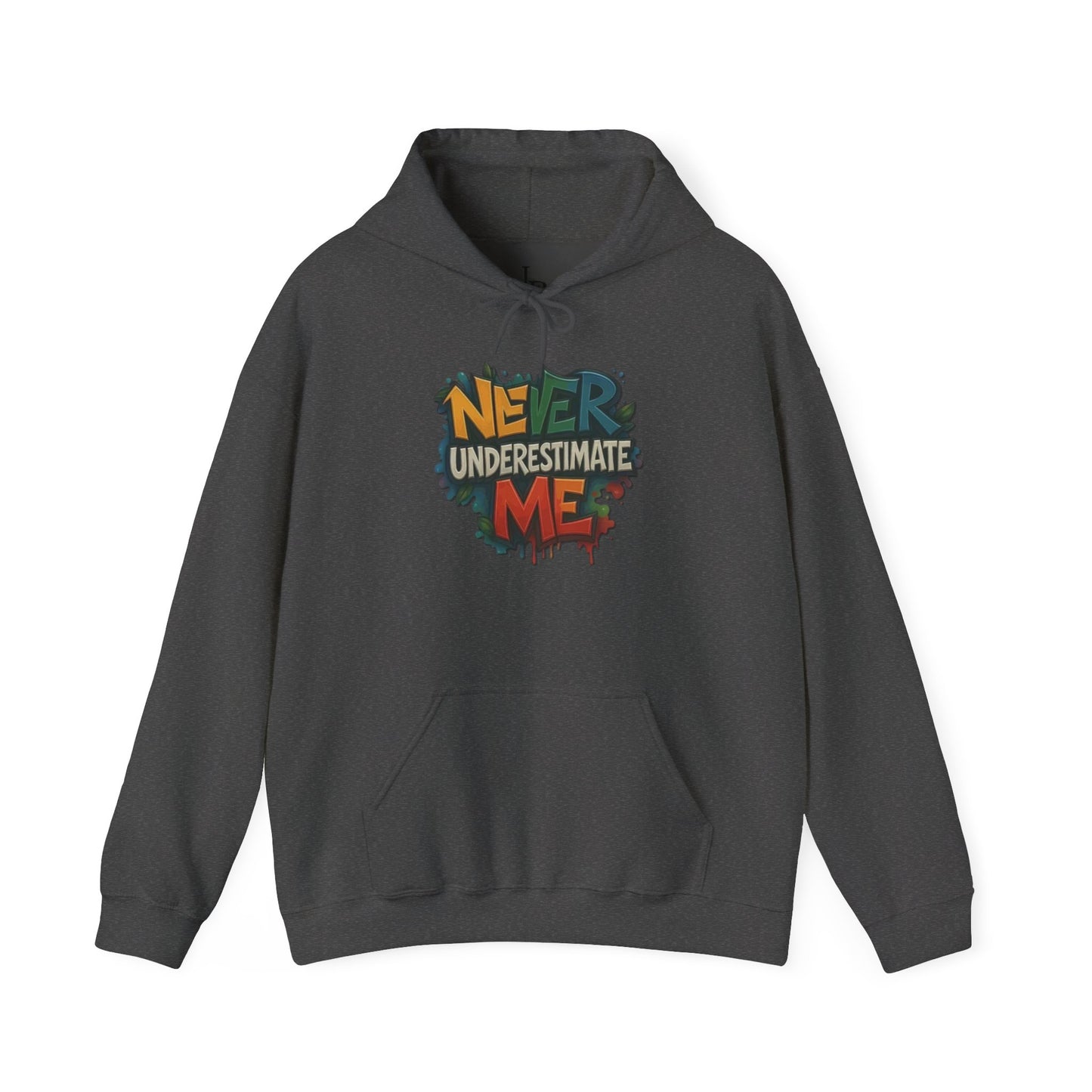Never Underestimate Me Unisex Hoodie, Cozy Sweatshirt, Casual Wear, Gifts for Adventures, Pride Apparel, Comfortable Streetwear