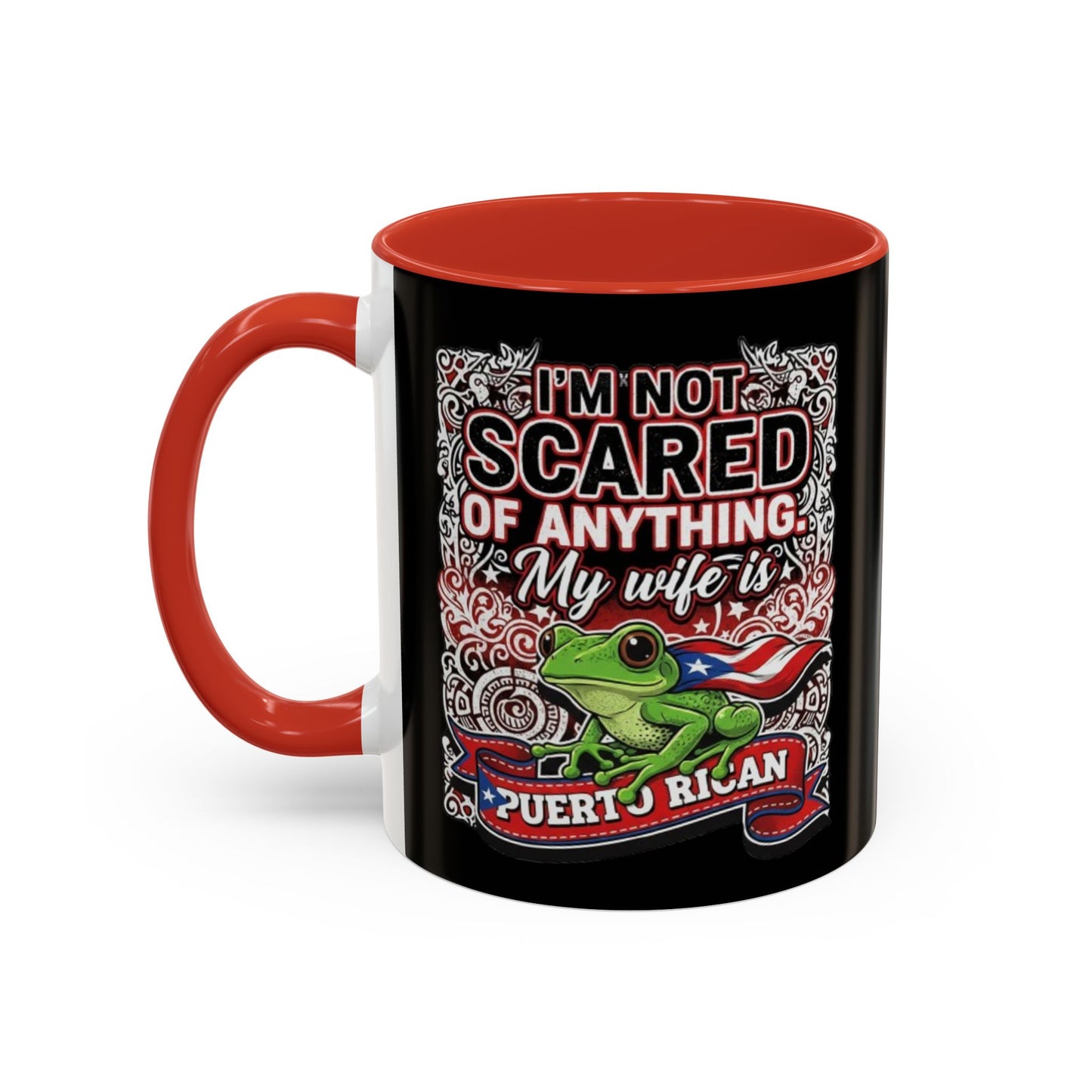 I'M NOT SCARED OF ANYTHING..., Colorful Accent Mugs, 11oz