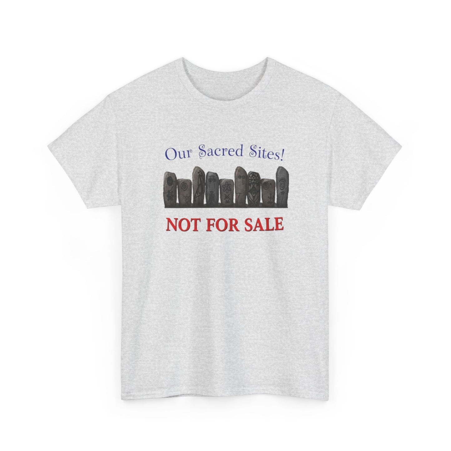 Our Sacred Sites! Not For Sale, Unisex Heavy Cotton Tee