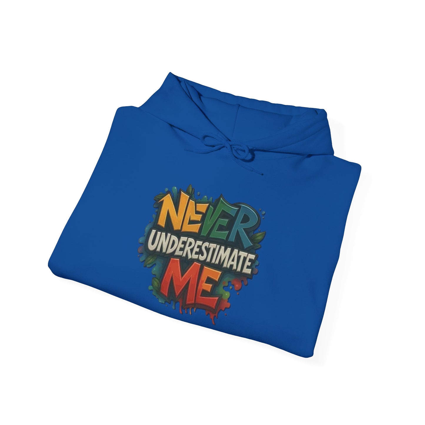 Never Underestimate Me Unisex Hoodie, Cozy Sweatshirt, Casual Wear, Gifts for Adventures, Pride Apparel, Comfortable Streetwear